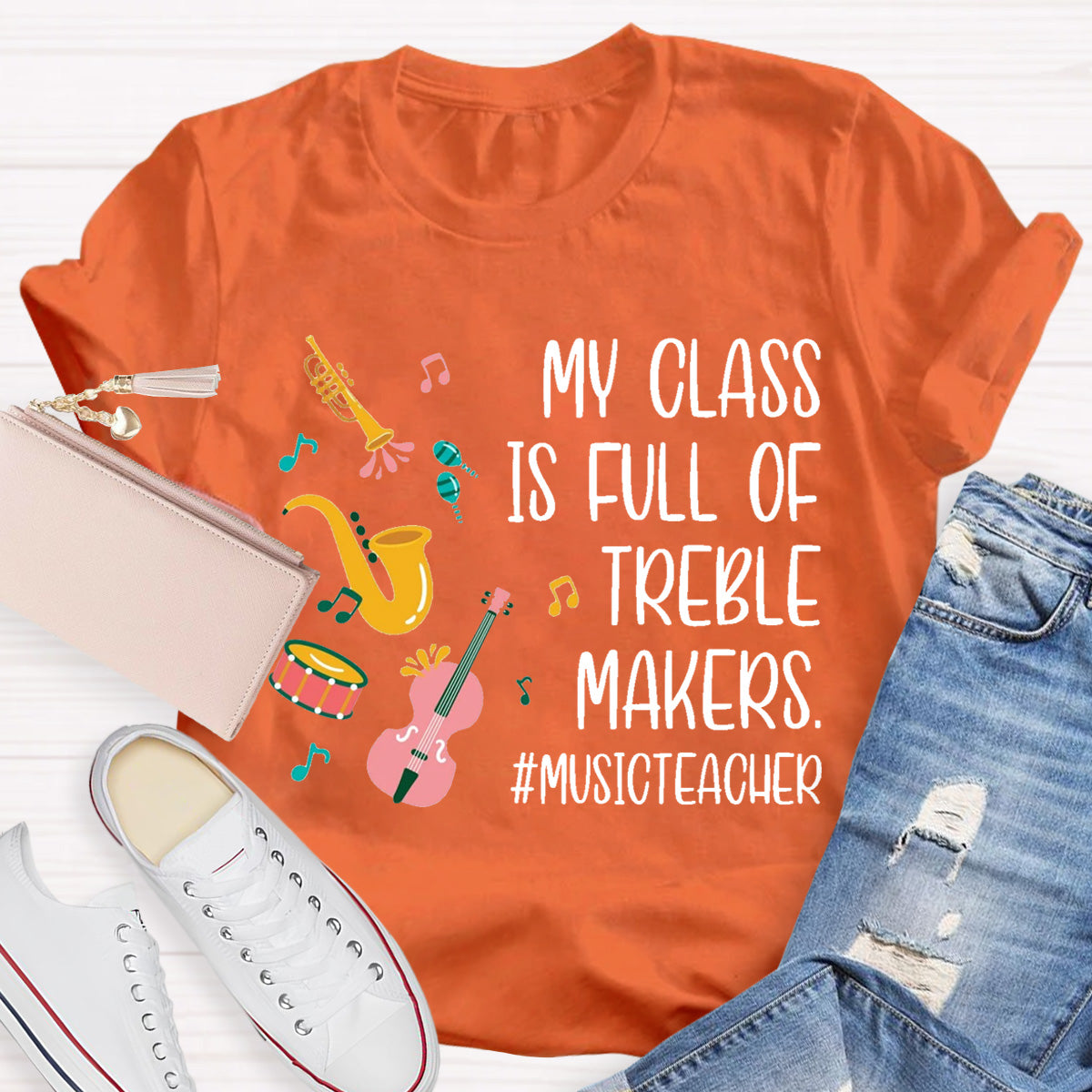 My Class Is Full Of Treble Makes T-Shirt