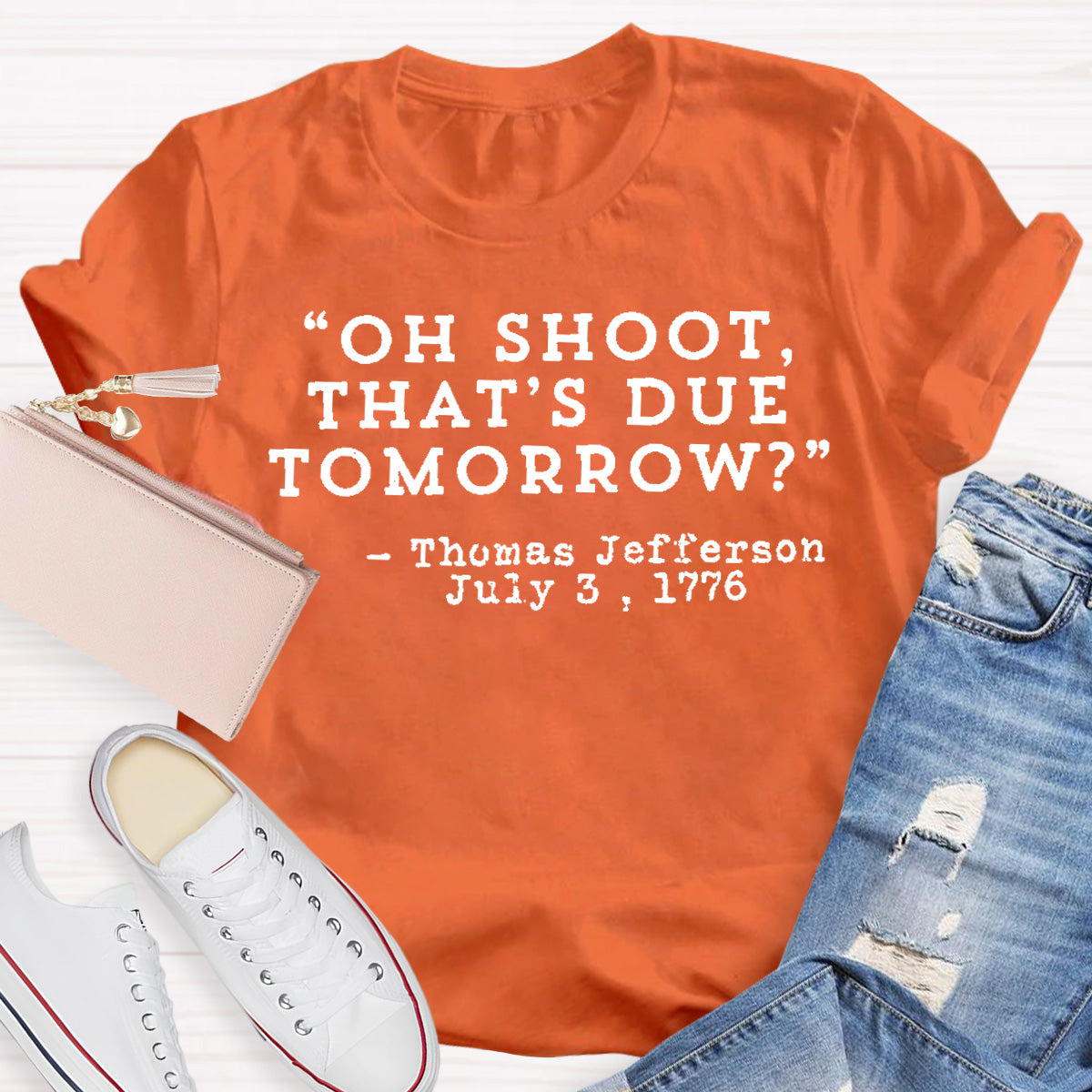 Oh Shoot That's Due Tomorrow Teacher T-Shirt