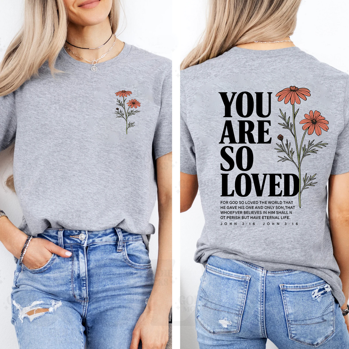 You Are So Loved John 3:16 Double Printed T-shirt