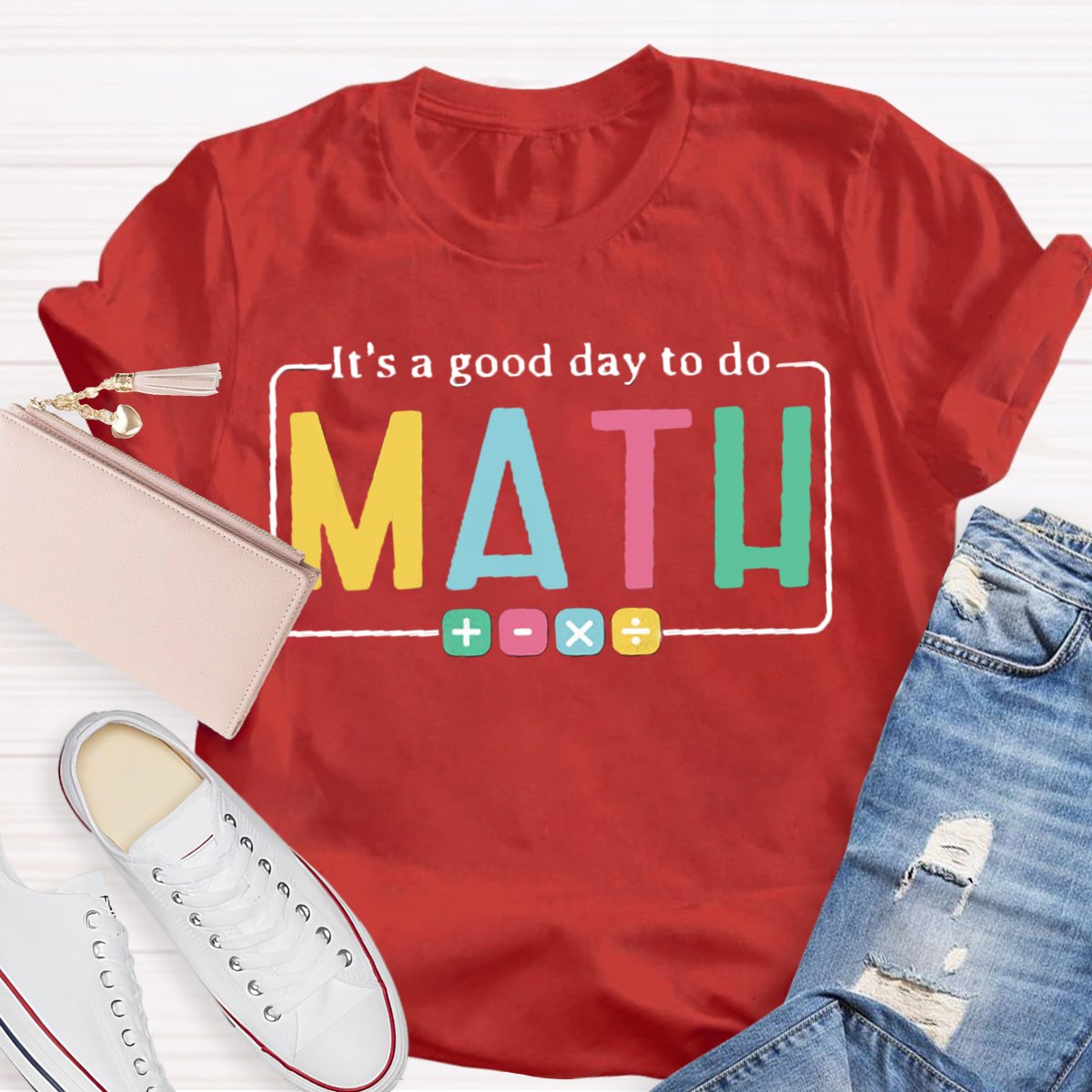 It's A Good Day To Do Math Teacher Tshirt