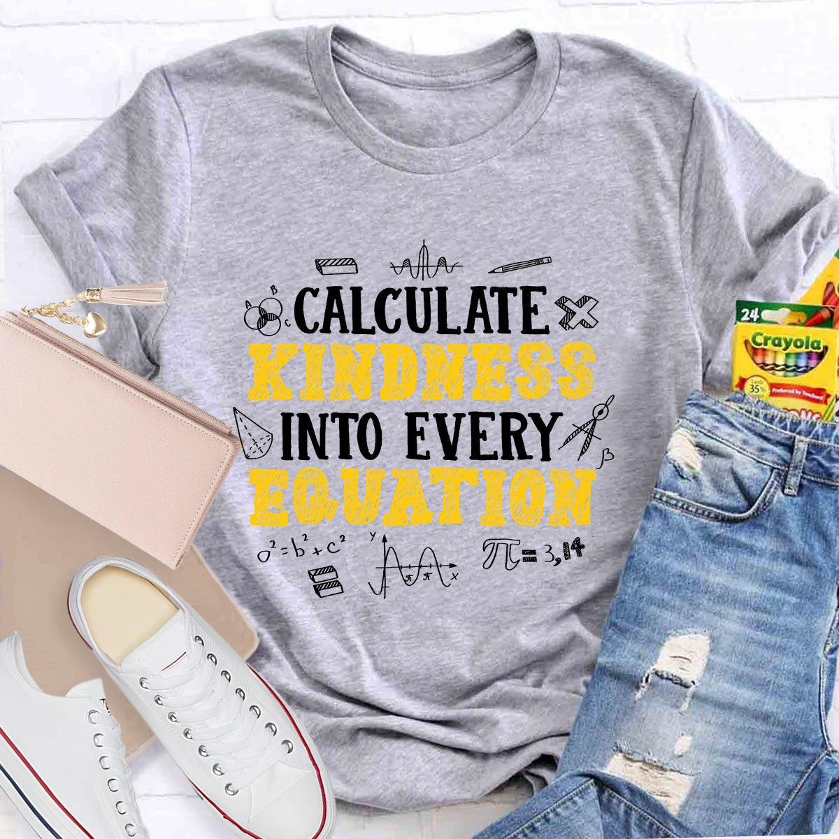 Calculate Kindness Into Every Equation Teacher T-shirt