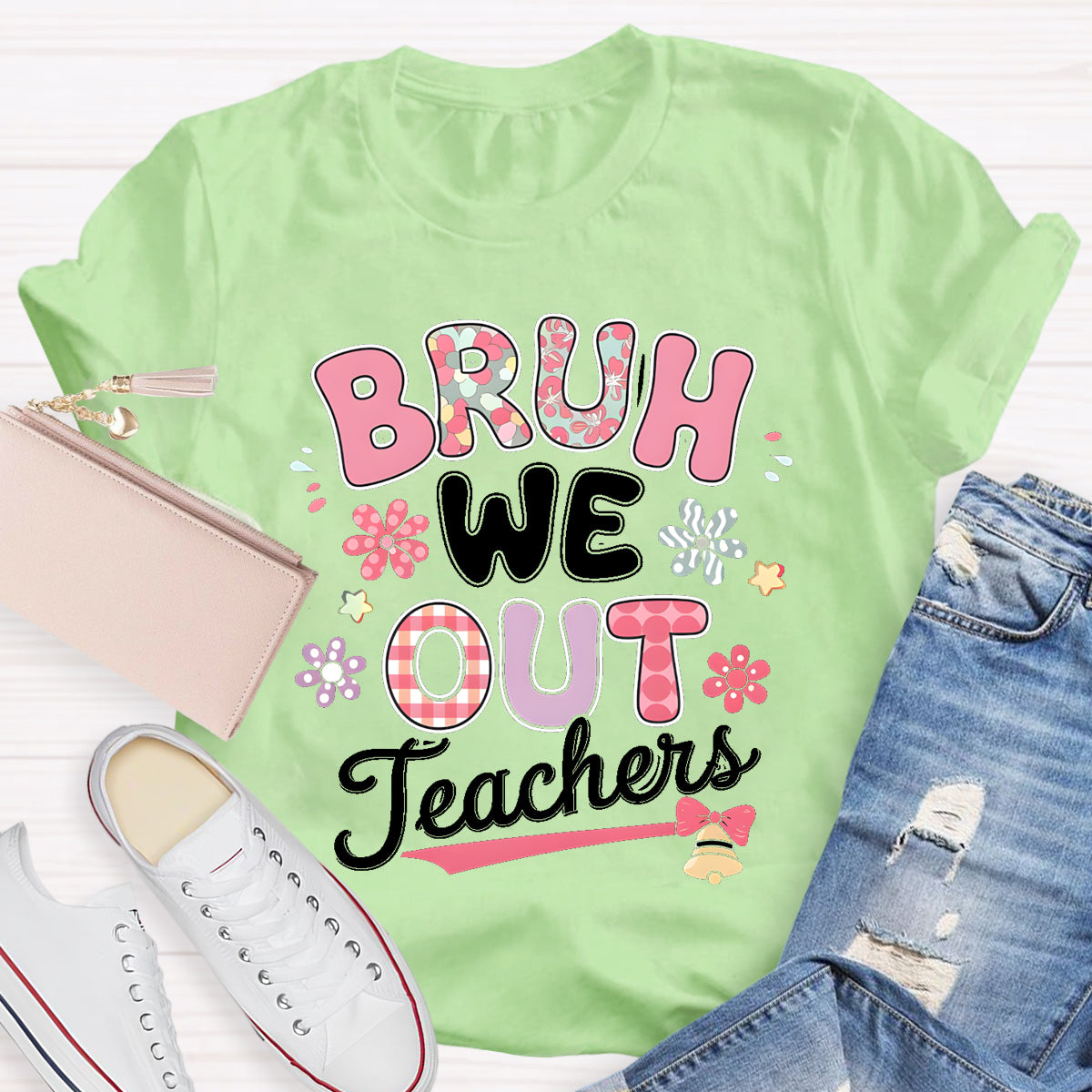 Bruh We Out Teachers Flower Teacher T-Shirt