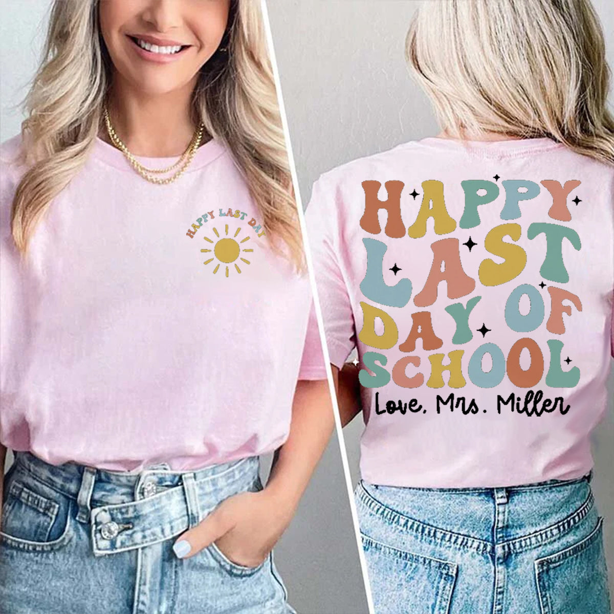 Personalized Name Happy Last Day Of School  Double Printed T-shirt