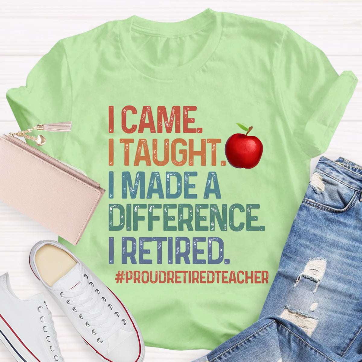 I Made Difference Retired Teacher Apple Teacher T-Shirt