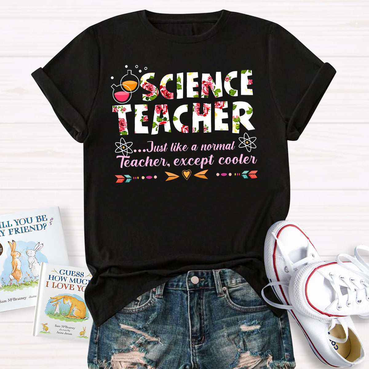 Science Teacher Just Like A Normal Teacher Except Cooler T-Shirt