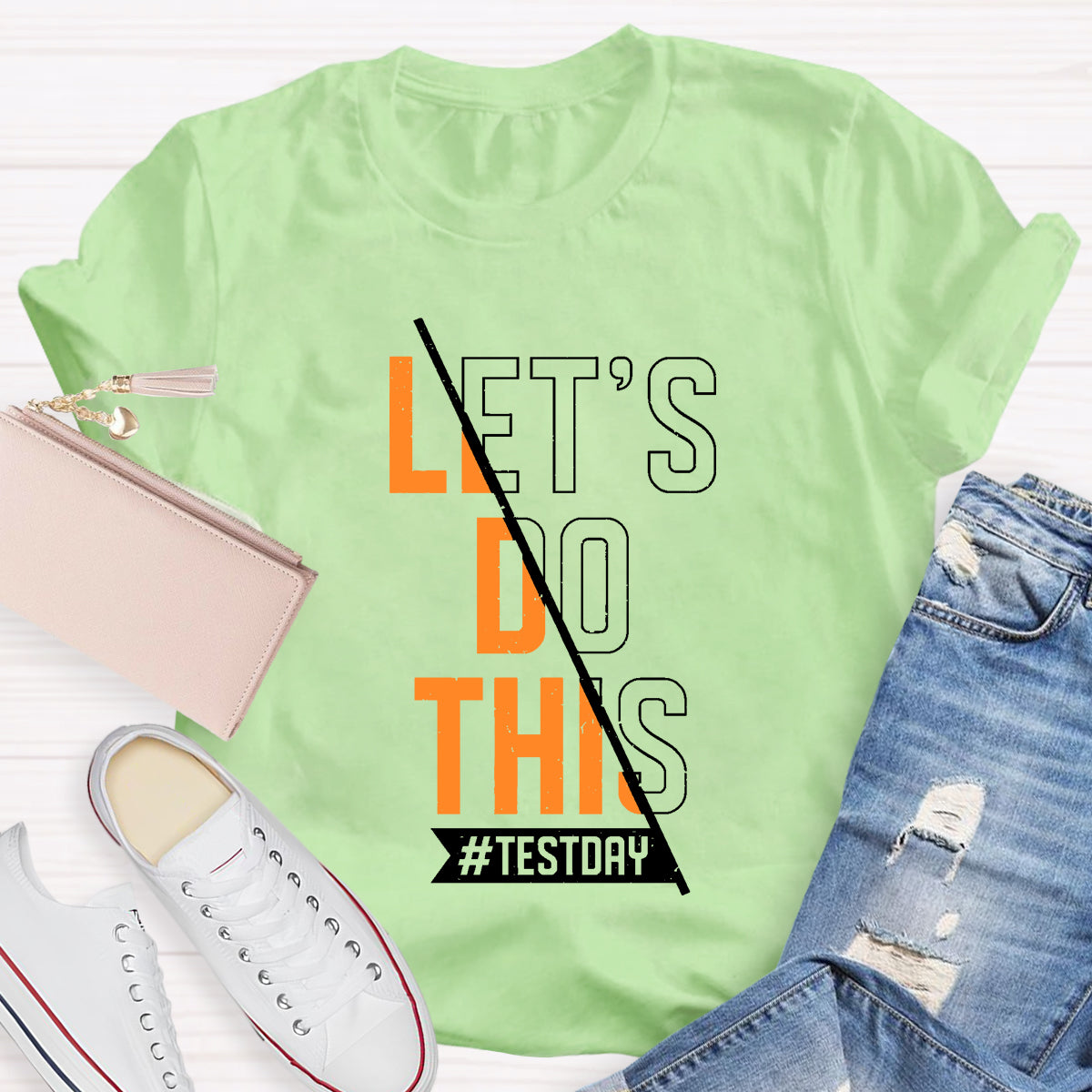 Let's Go This Test Day Teacher T-Shirt