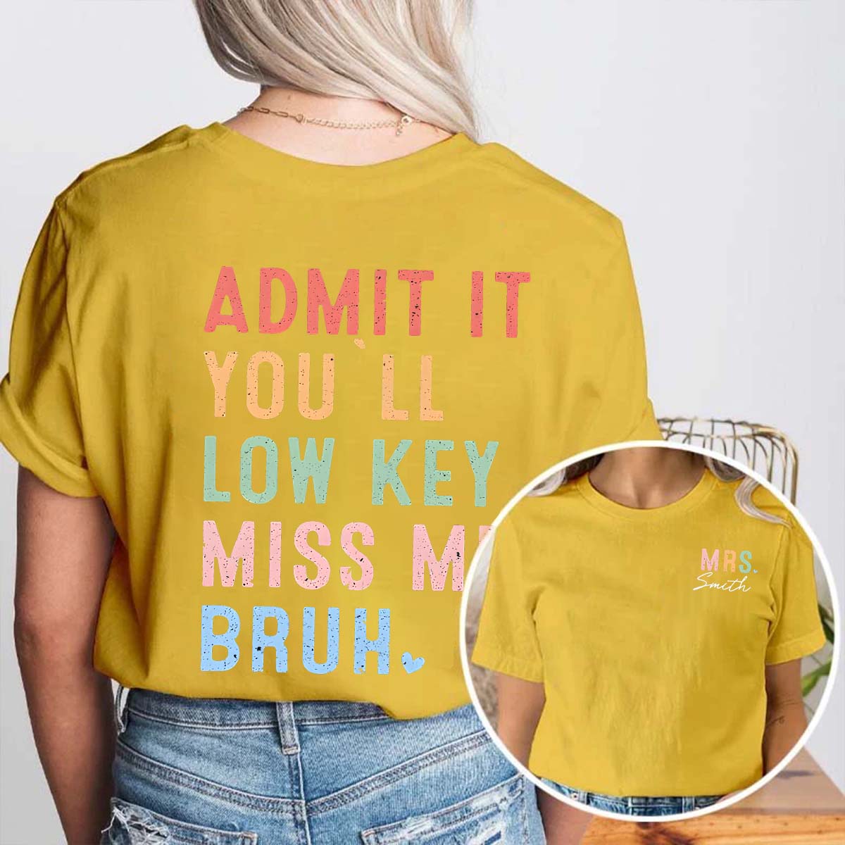 Personalize Name Admit You Will Miss Me Double Printed