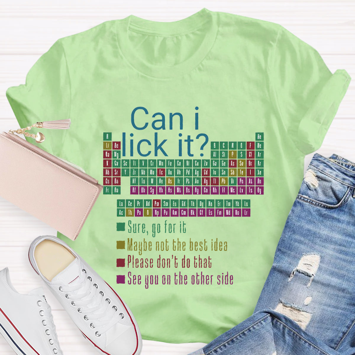 Can I Lick It Funny Science Teacher T-Shirt