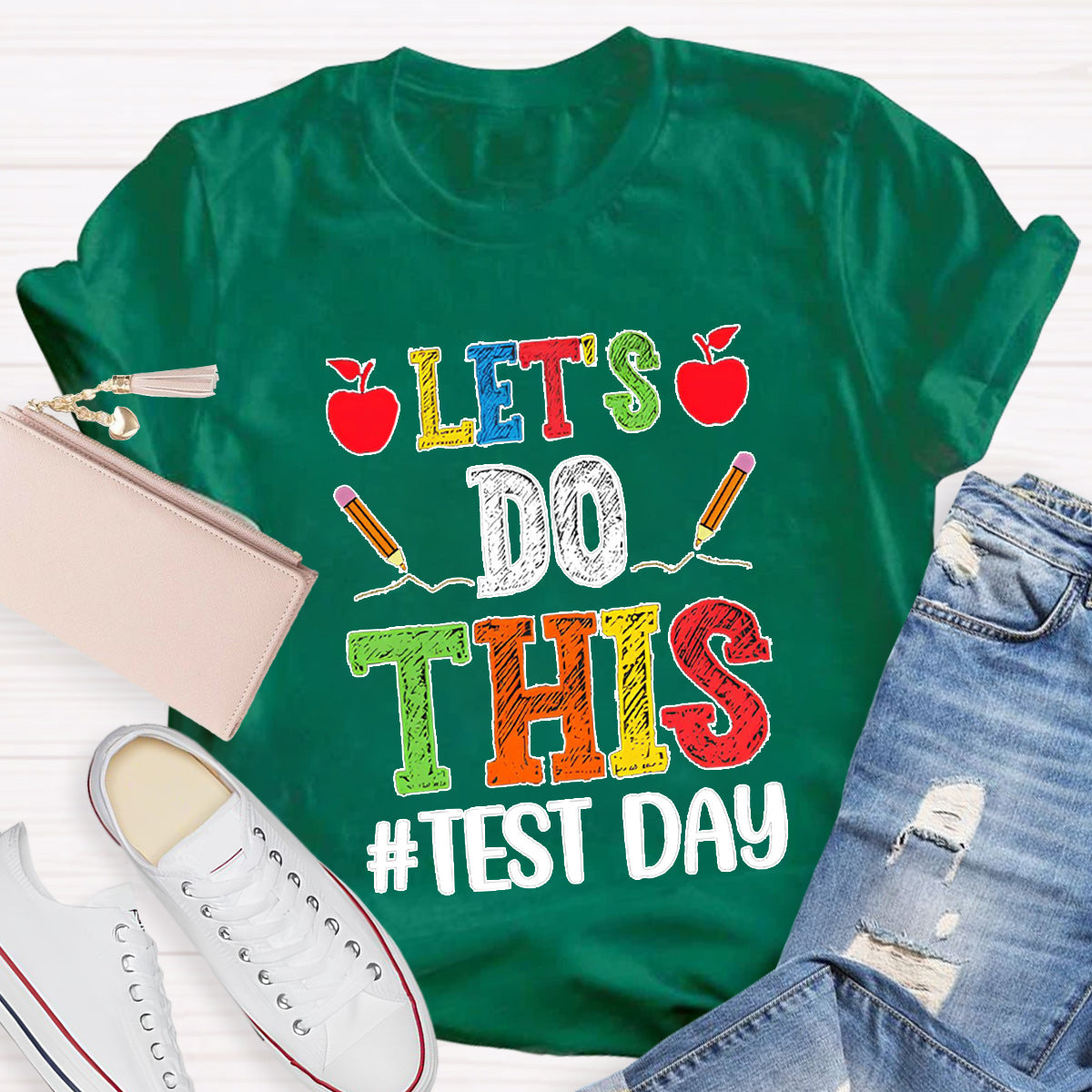 Let's Do This Test Day Teacher T-Shirt
