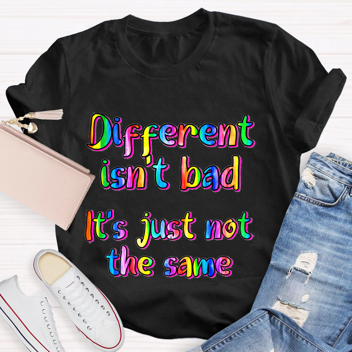 Different Isn‘t Bad Teacher T-Shirt