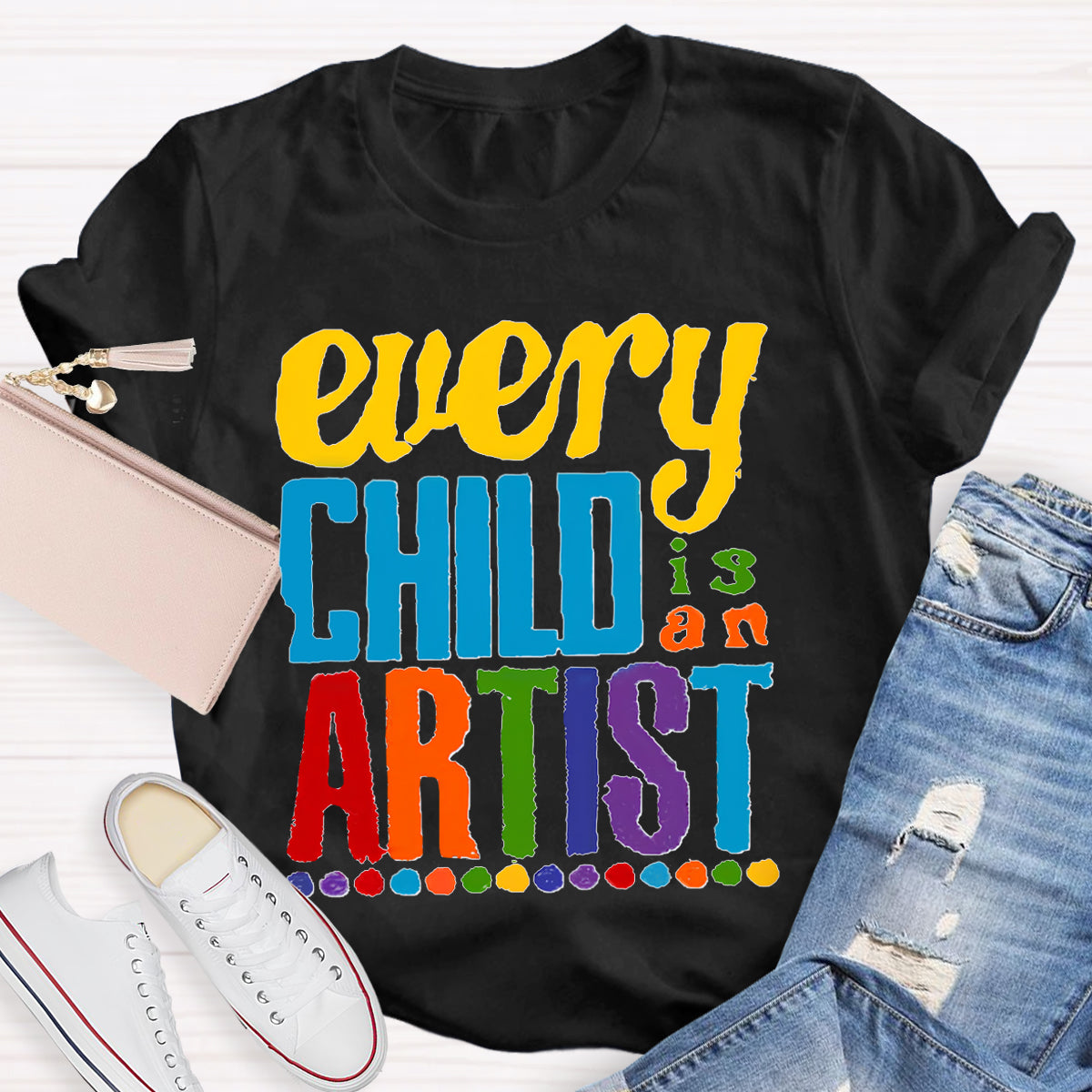 Every Child is an Artist Teachers T-Shirt