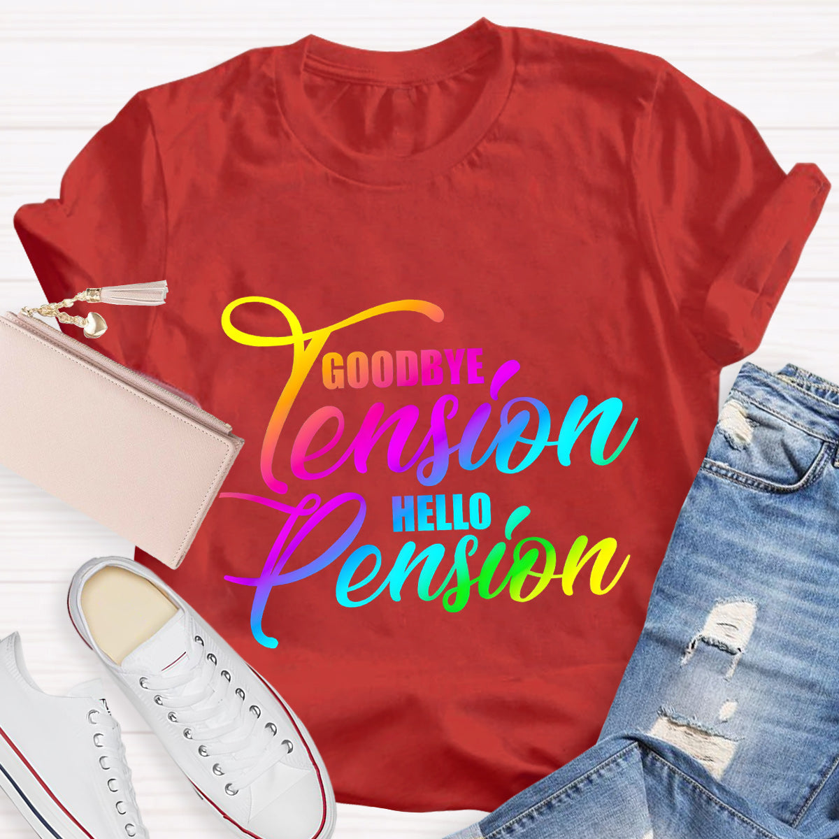 Goodbye Tension Hello Pension Teacher T-Shirt