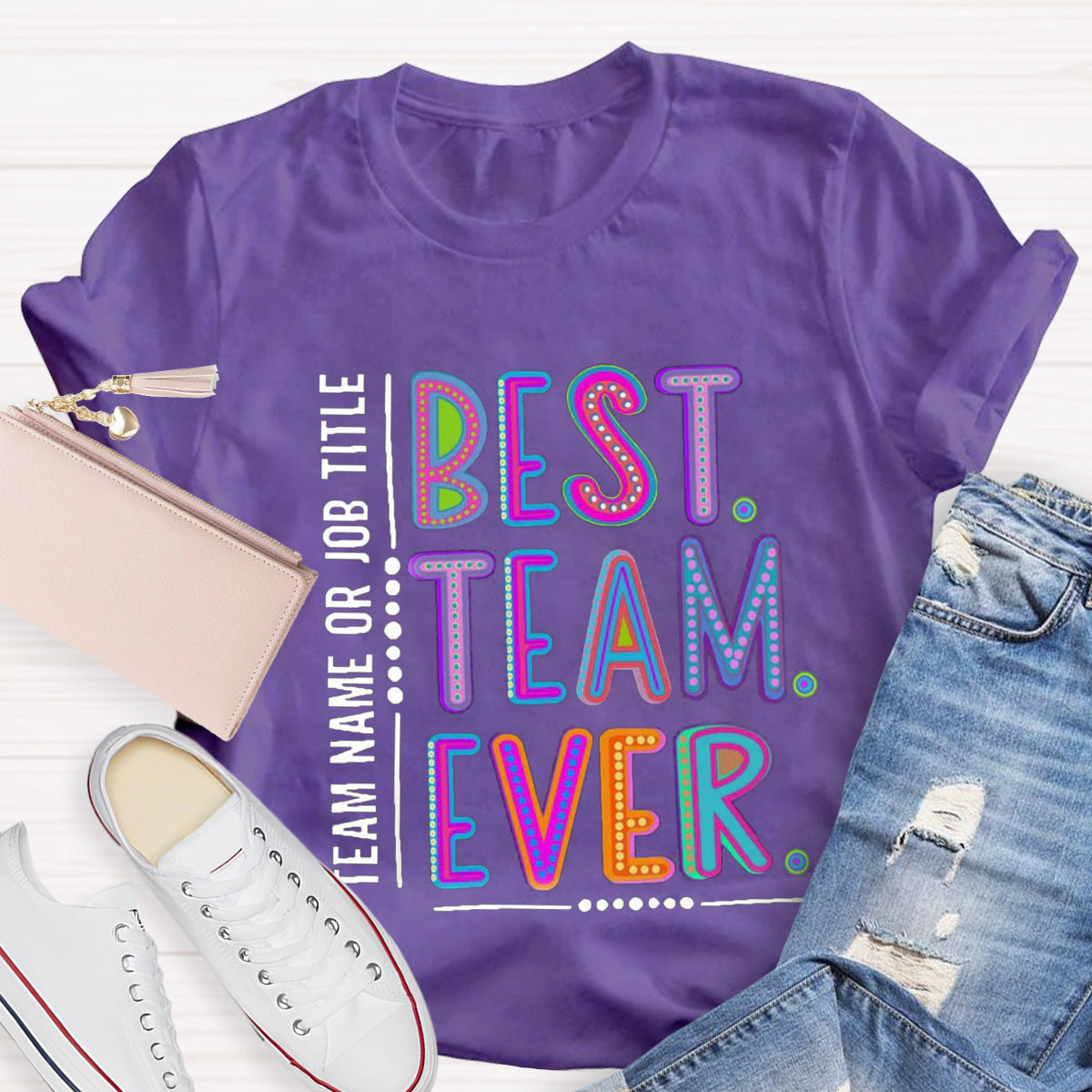 Personalized  Best Team Name Ever Teammate Shirt