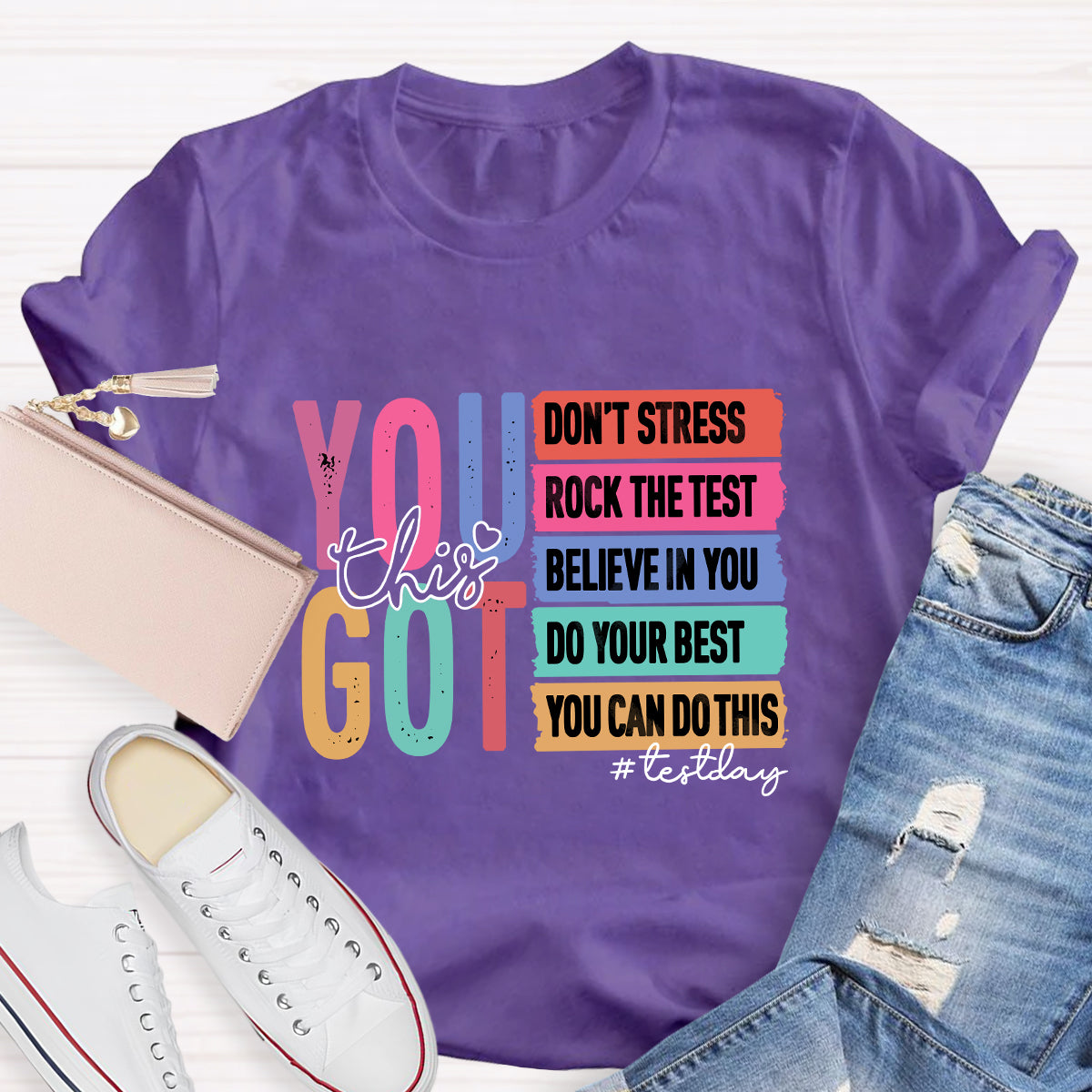 You Got This Test Day T-shirt