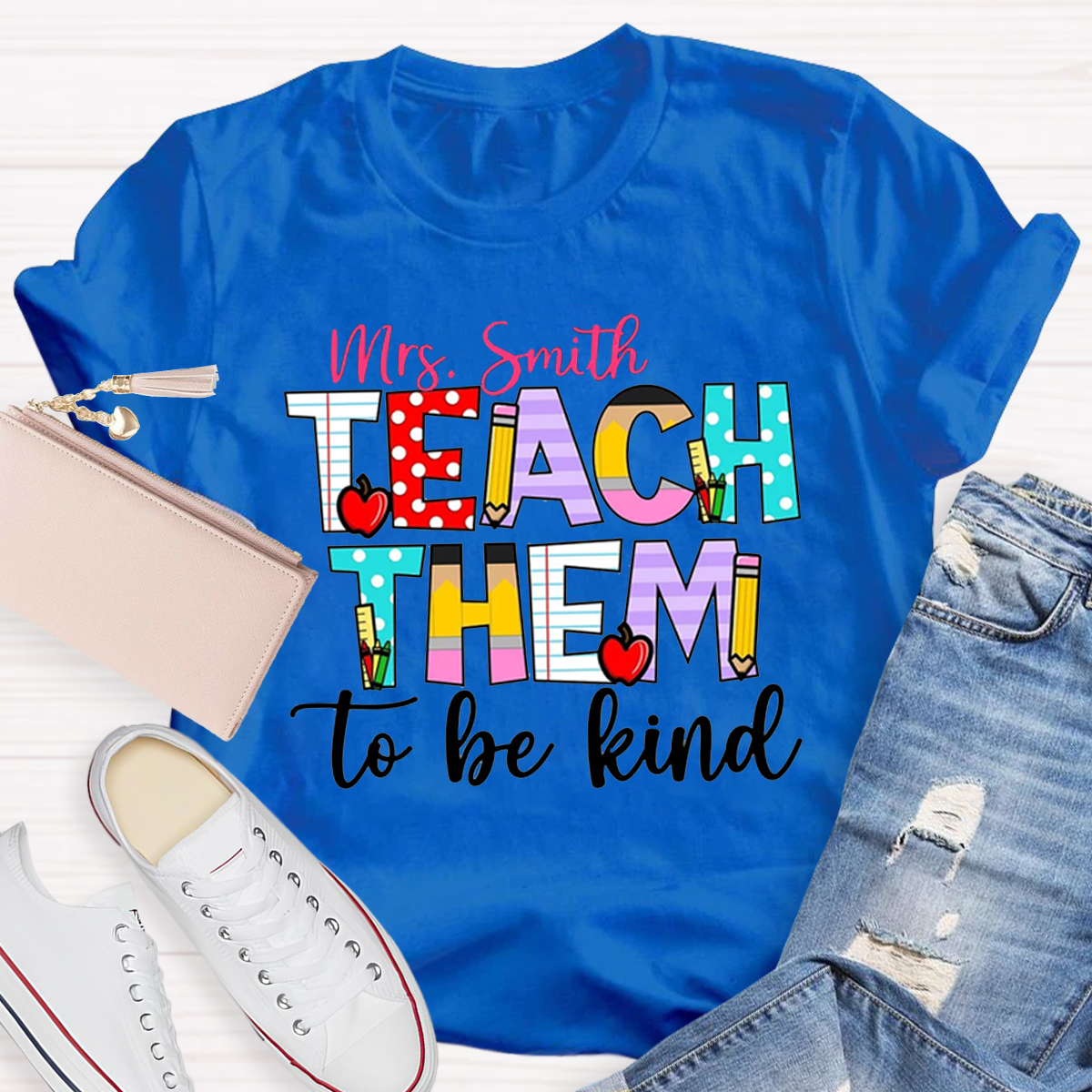 Personalized  Name Teach Them To Be Kind Shirt