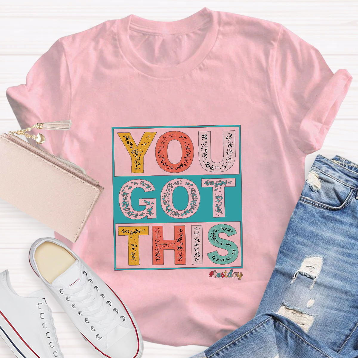You Got This Teacher T-Shirt