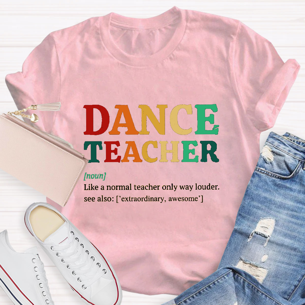 Dance Teacher Like A Normal Teacher But Cooler T-Shirt