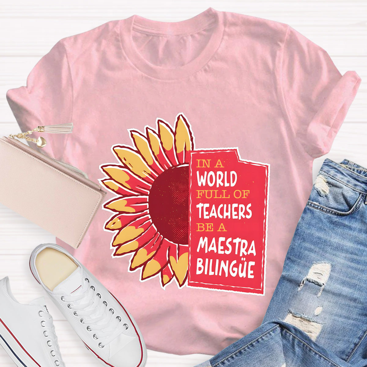 In A World Full Of Teachers Be A Maestra Biling Teacher T-Shirt