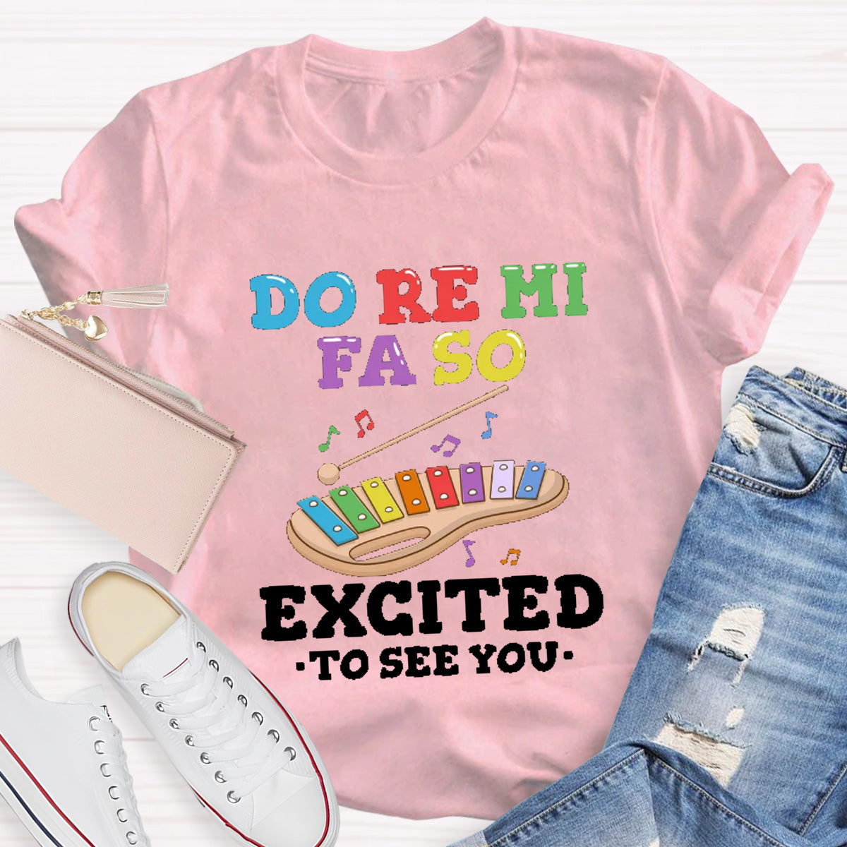Do Re Mi Excited To See You Teacher T-Shirt