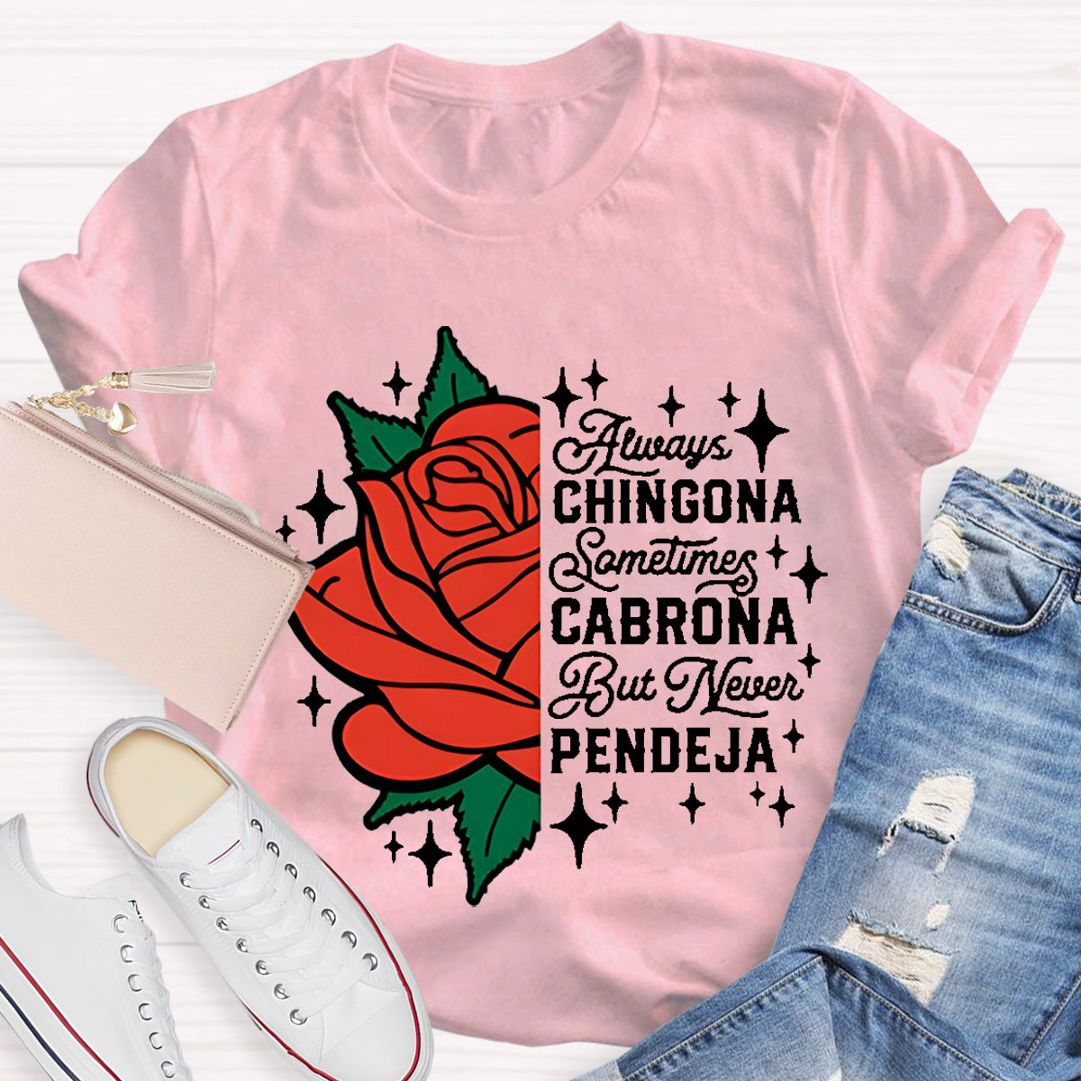 Always Chingona Sometimes Cabrona Spanish Teacher T-Shirt