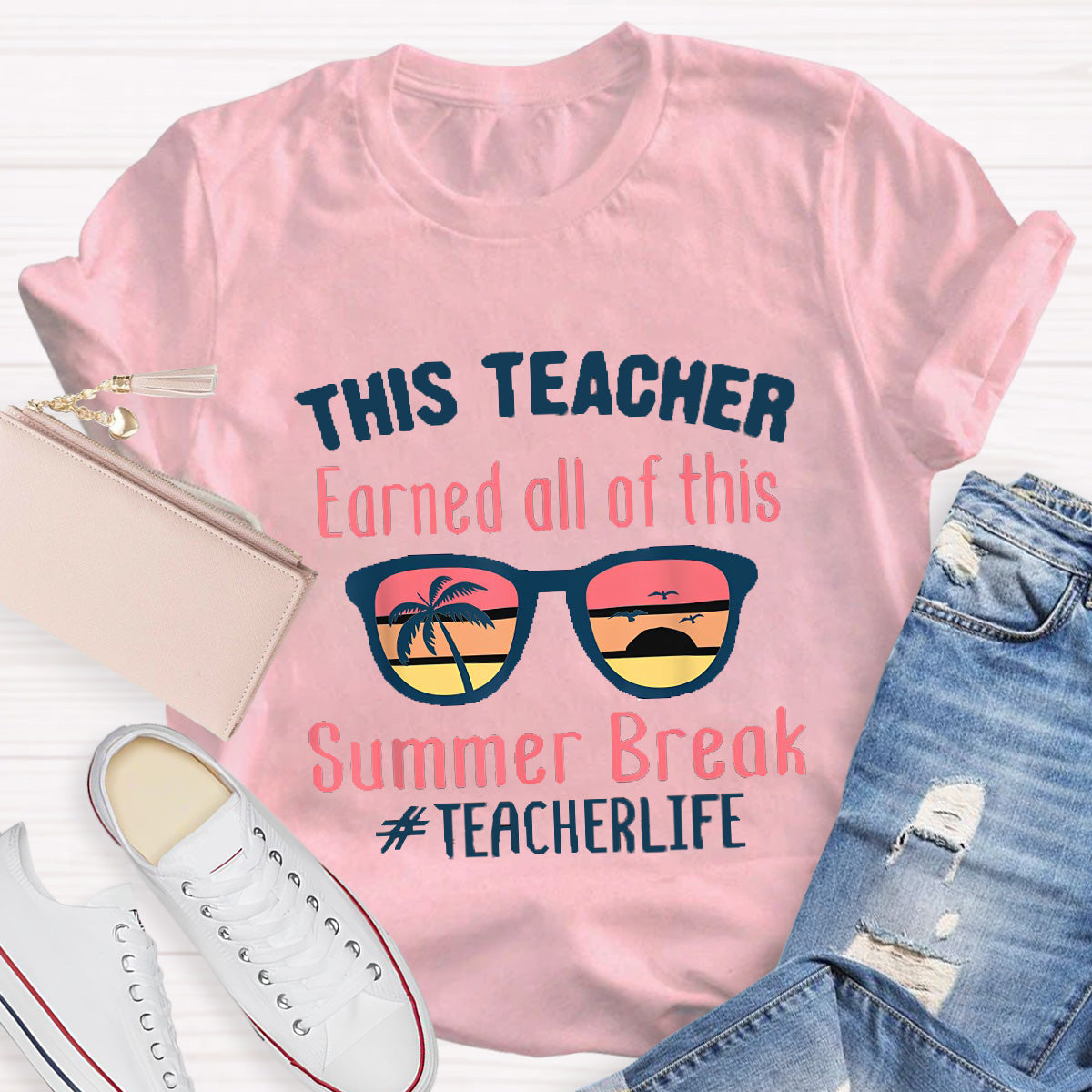 Summer Break Teacher Life Teacher T-Shirt