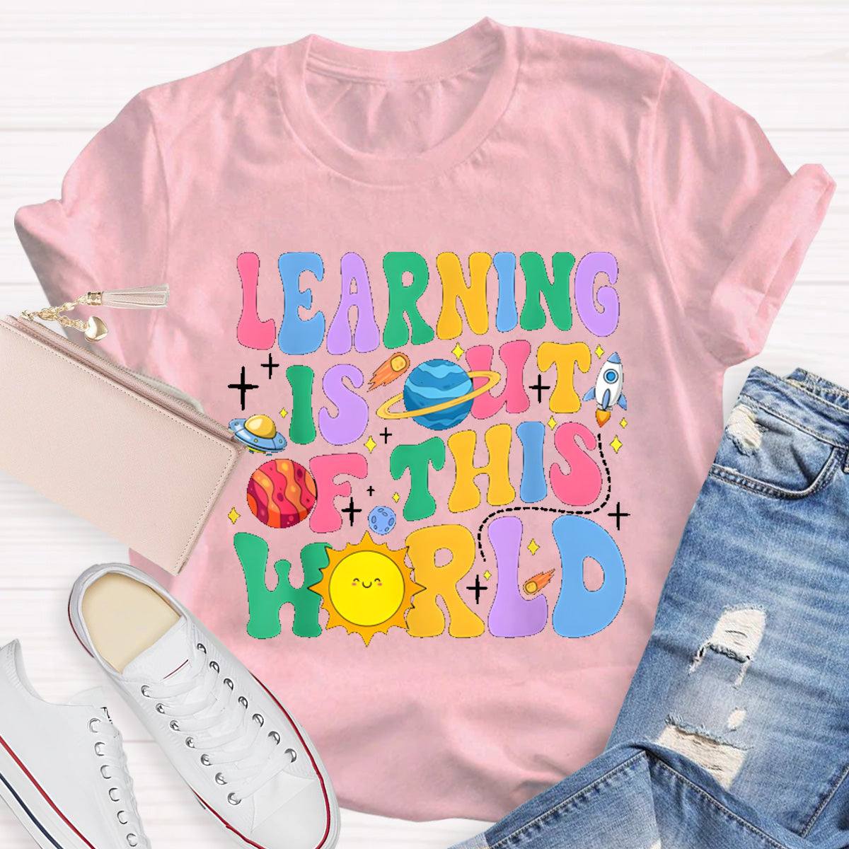 Learning Is Out Of This World Teacher T-Shirt