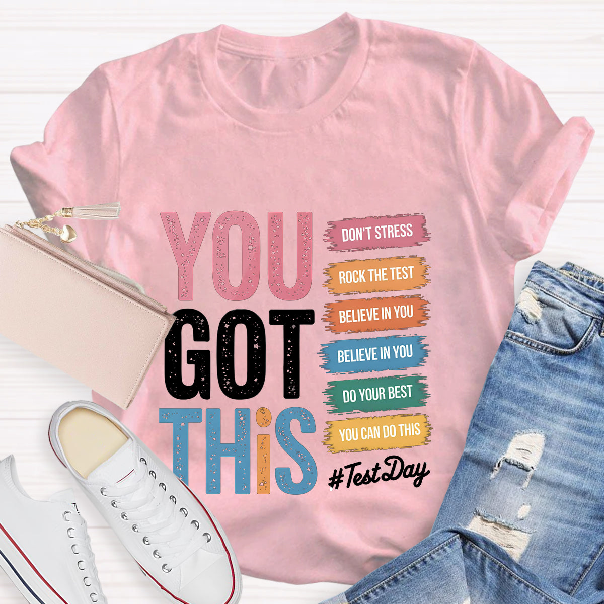 You Got This Test Day Teacher T-Shirt