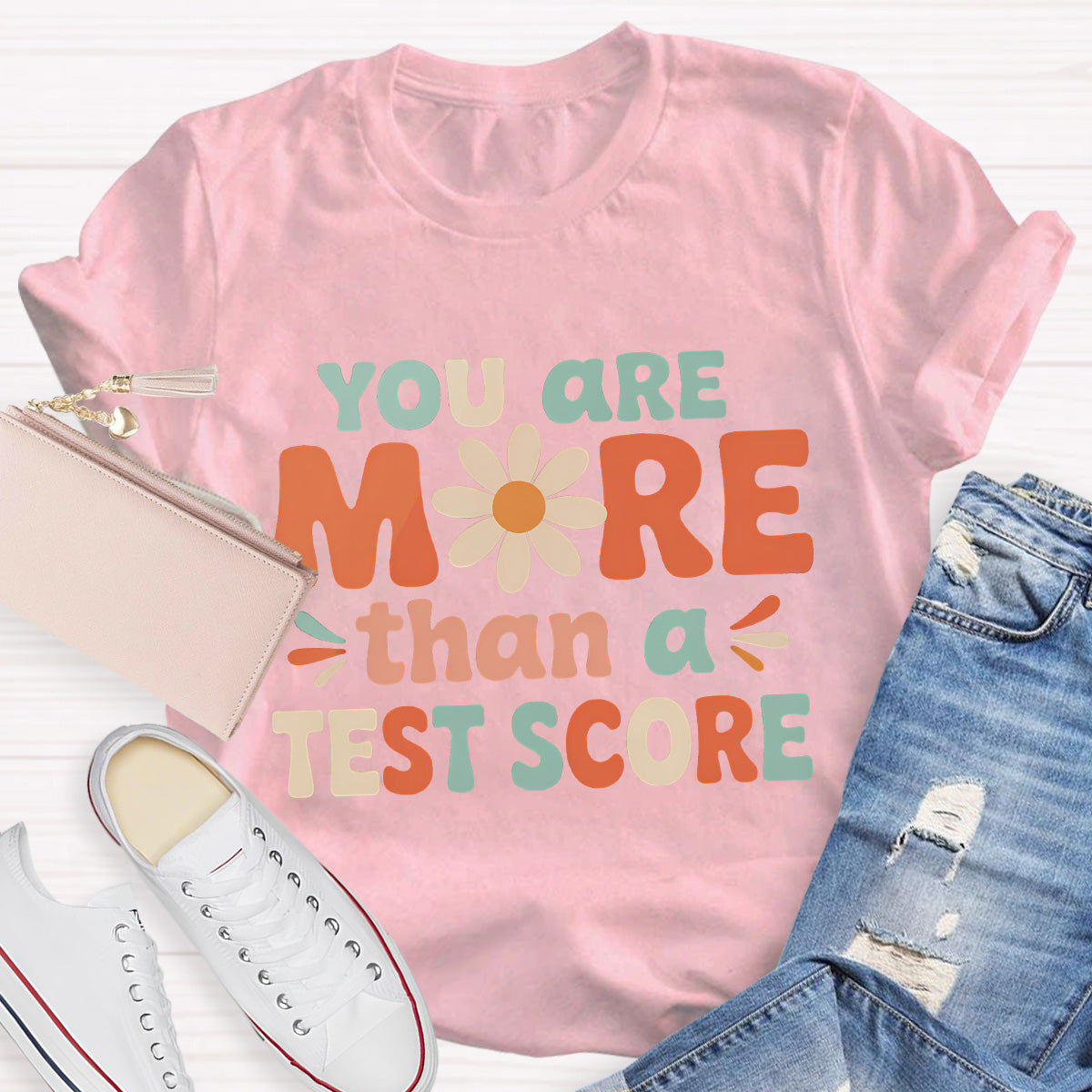 More Than A Test Score Teacher T-Shirt