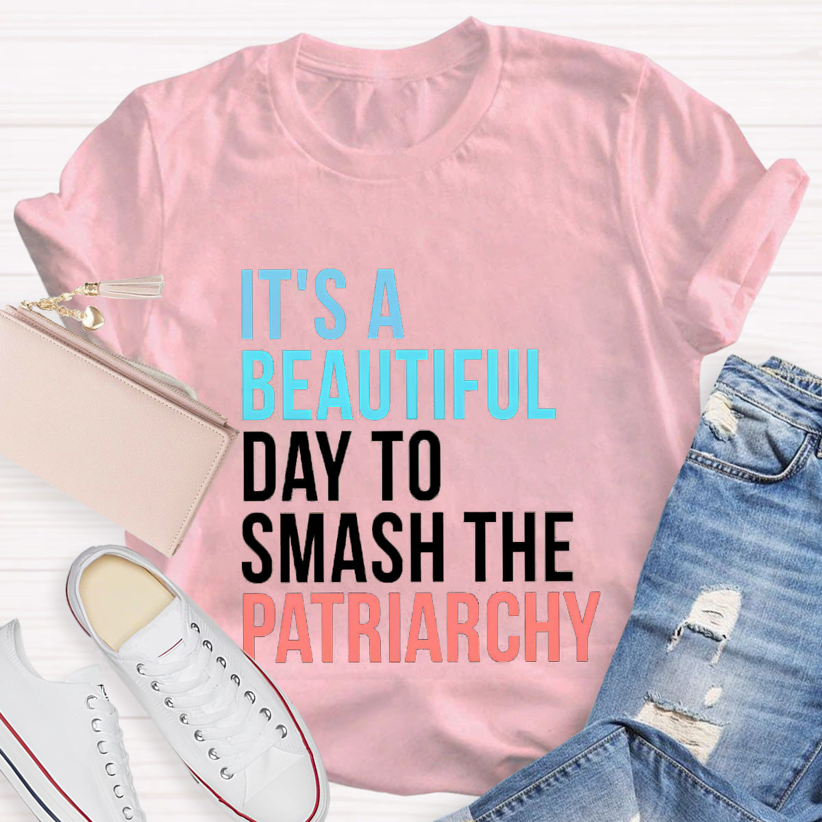 It's A Beautiful Day To Smash The Patriarchy Teacher T-Shirt