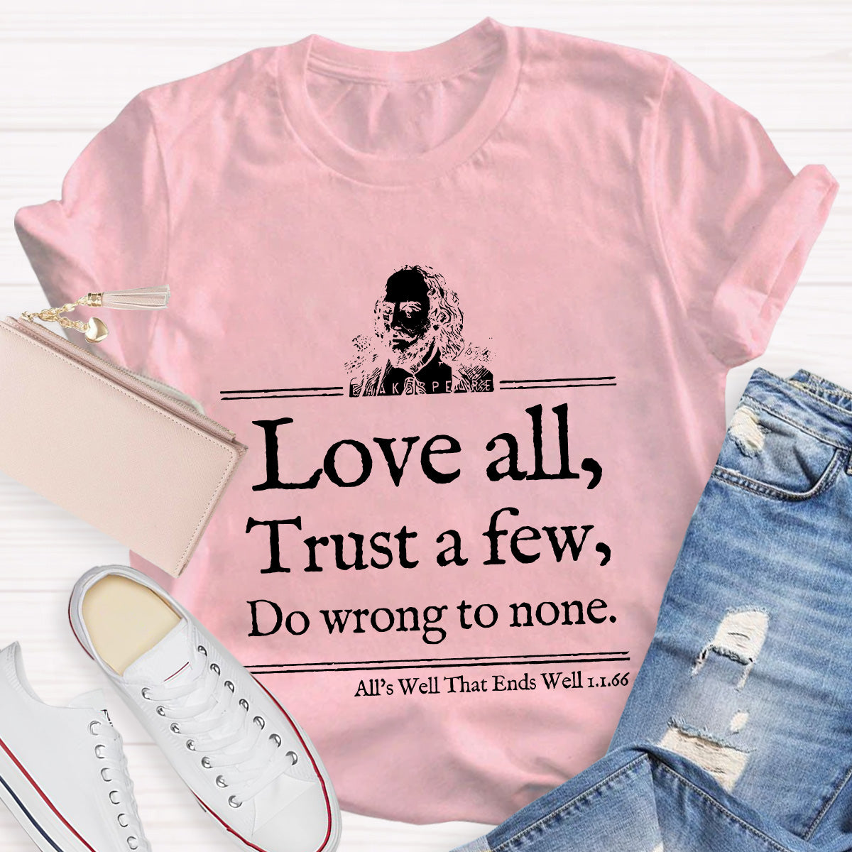Love All Trust A few Teacher T-Shirt