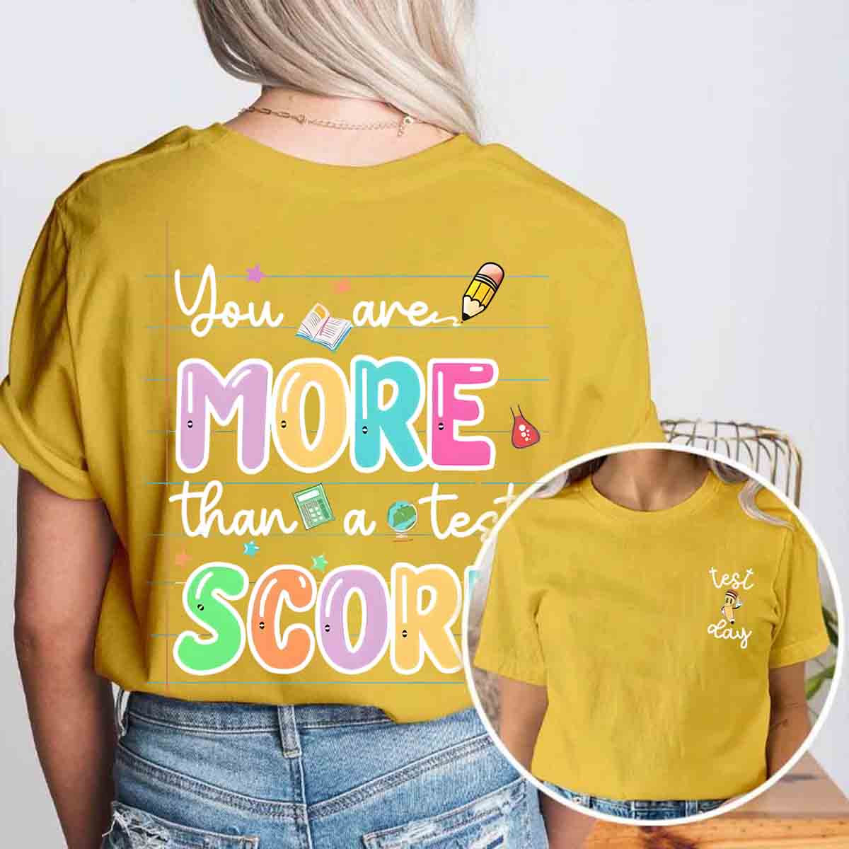 Test Day You Are More Than A Test Score Double Printed T-shirt