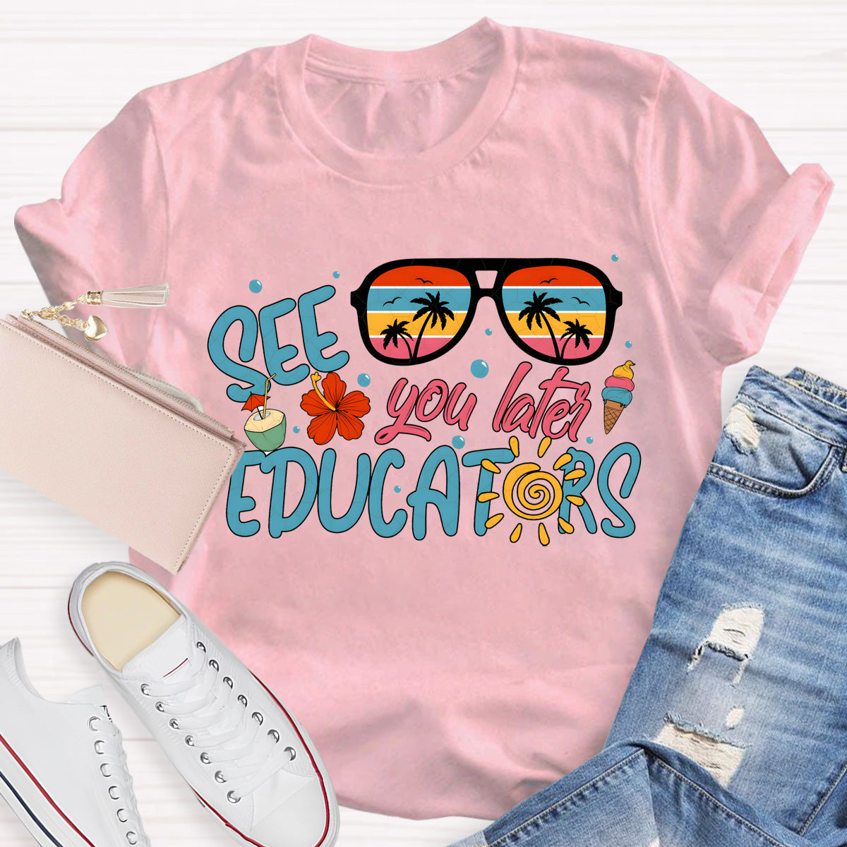 See You Later Educators Teacher T-Shirt