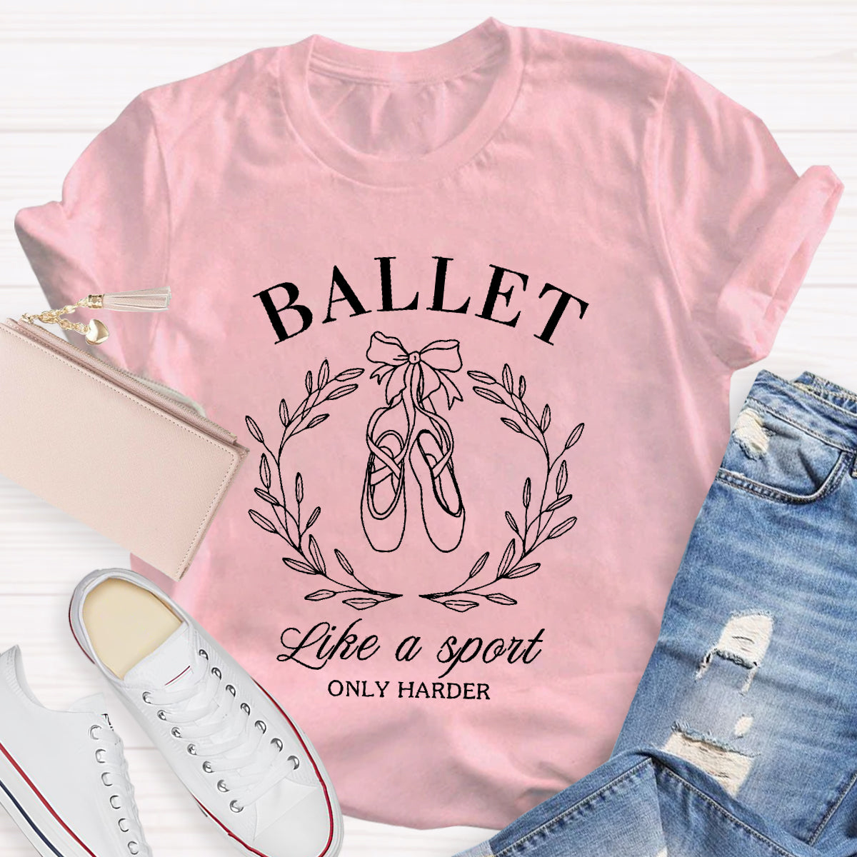 Ballet Like A Sport Only Harder Teacher T-Shirt