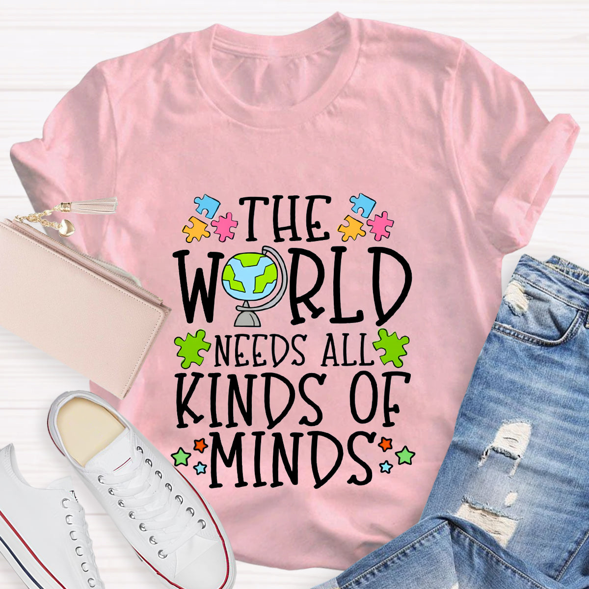 The World Needs All Kinds Of Minds Teacher T-Shirt