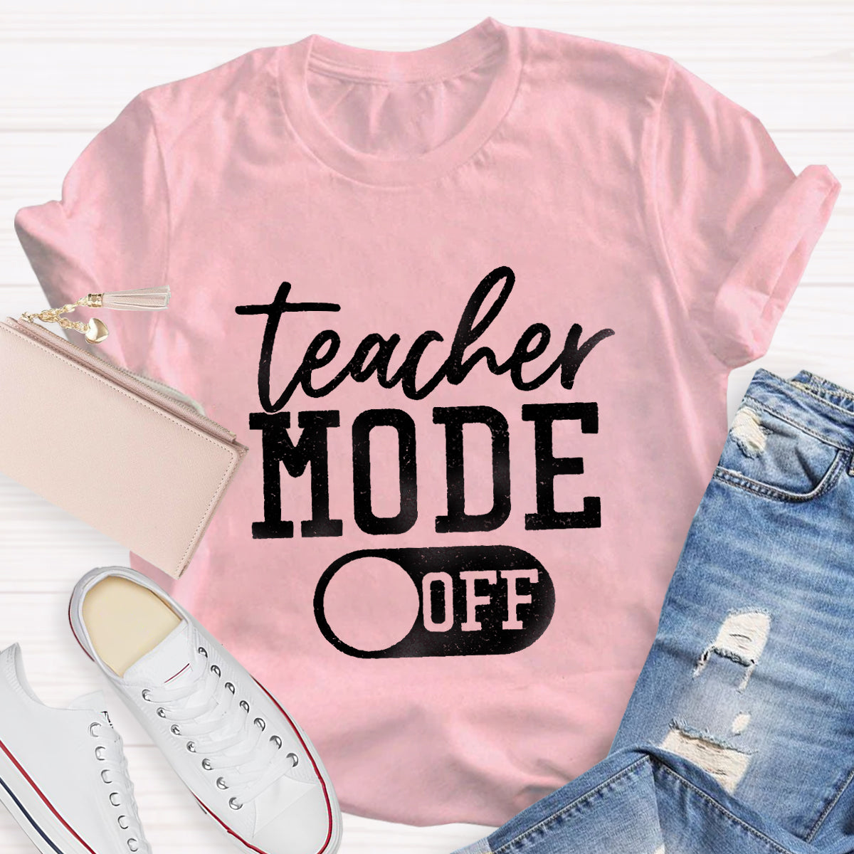 Teacher Mode Off Teacher T-Shirt