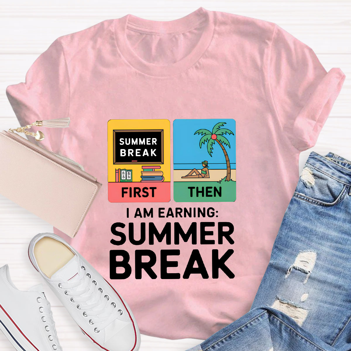 I Am Earning Summer Break Teacher T-Shirt