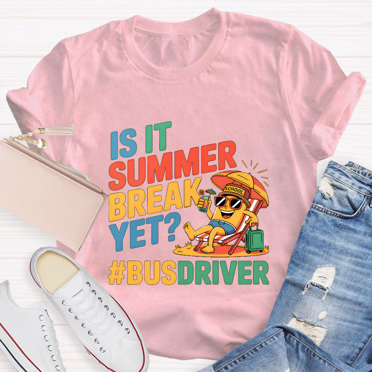 Is It Summer Break Yet? Bus Driver T-Shirt