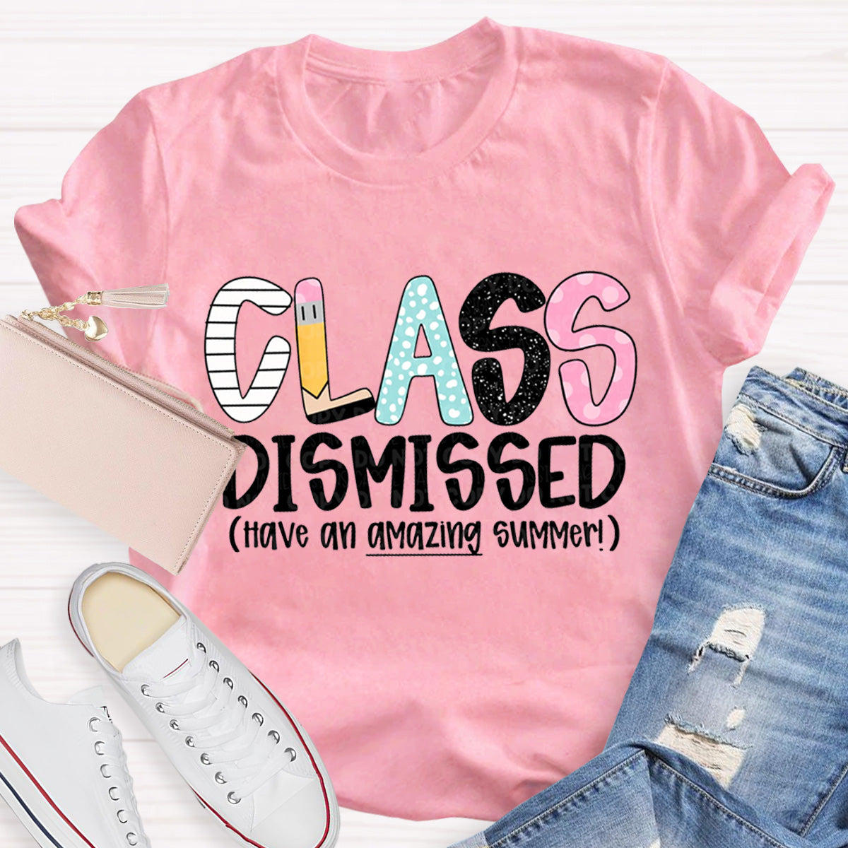 Class Dismissed Have An Amazing Summer Teacher T-Shirt