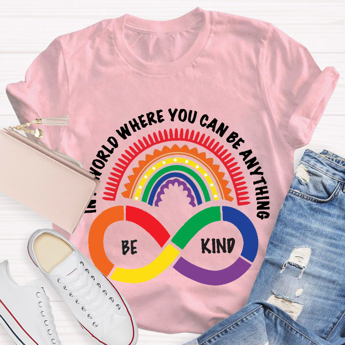 You Can Be Anything Be Kind Teacher T-Shirt