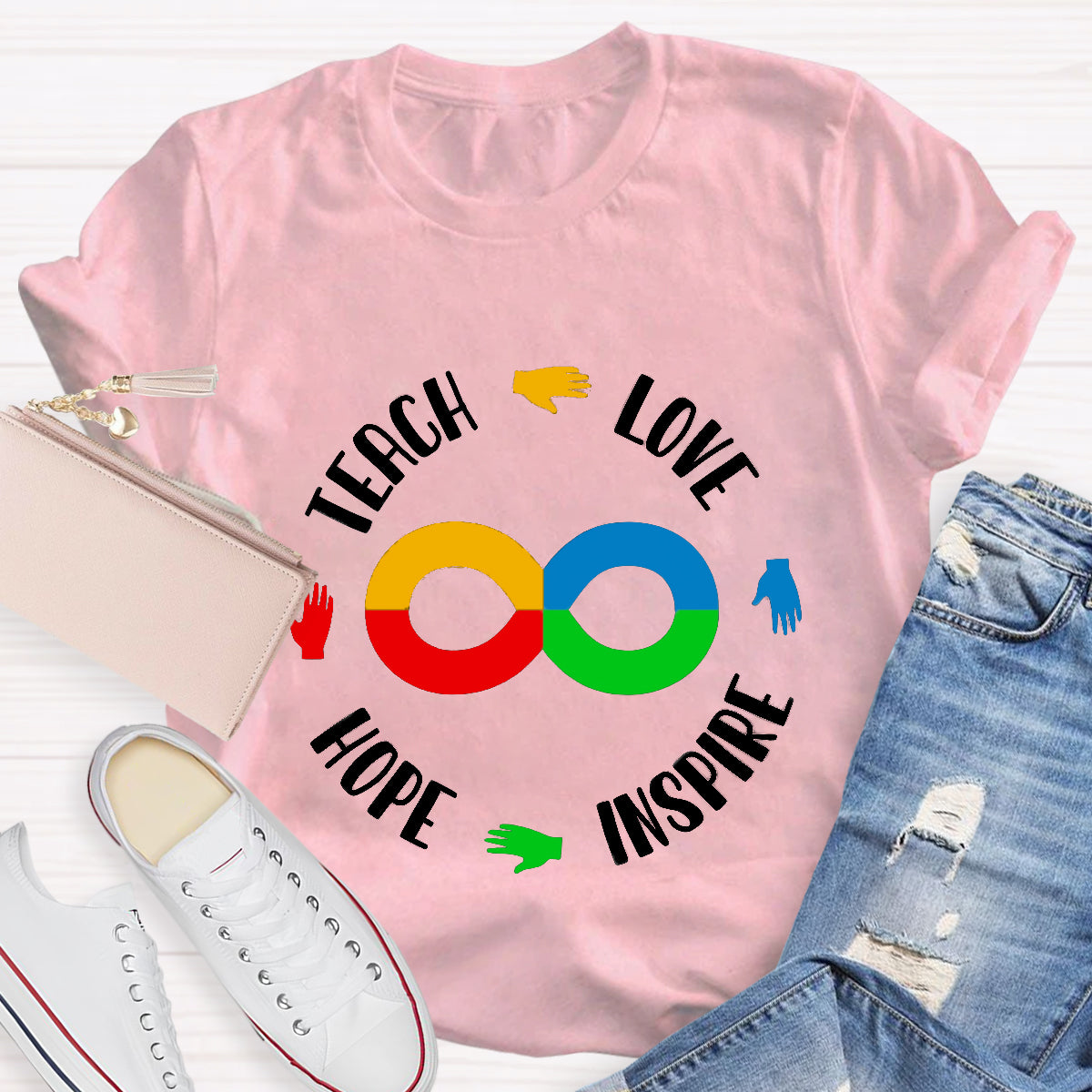 Teach Love Hope Inspire Infinity Symbol T-Shirt