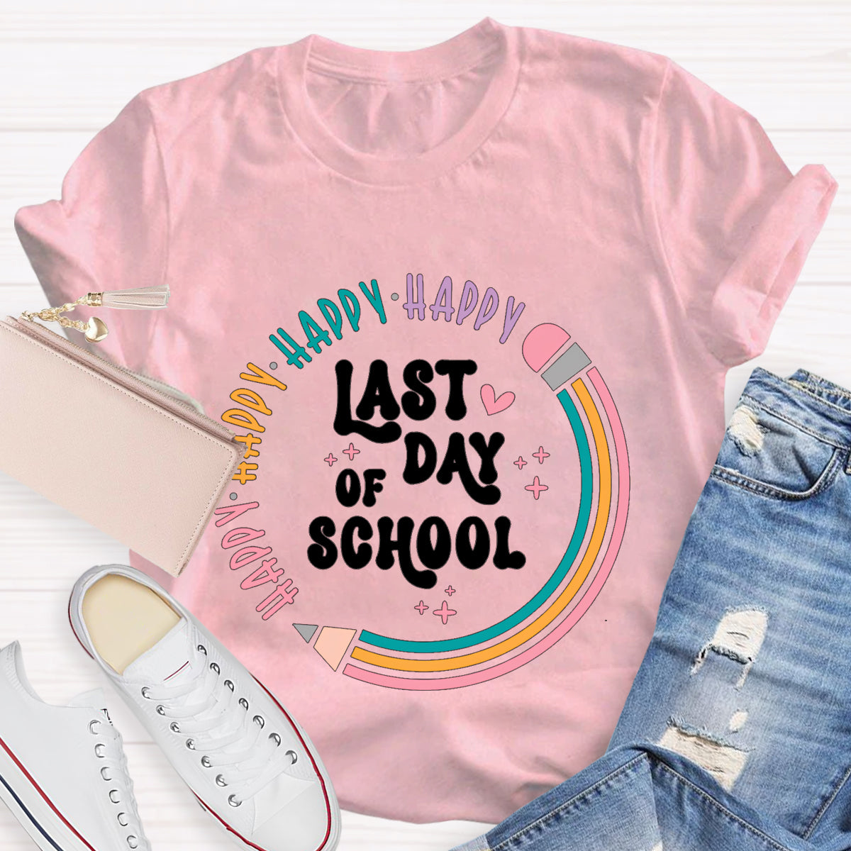 Happy Happy Last Day Of School Pencil Teacher T-Shirt