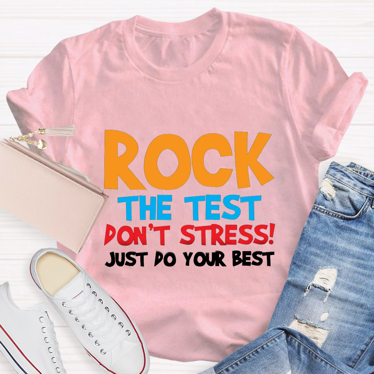 Rock The Test Don't Stress Just Do Your Best Teacher T-Shirt