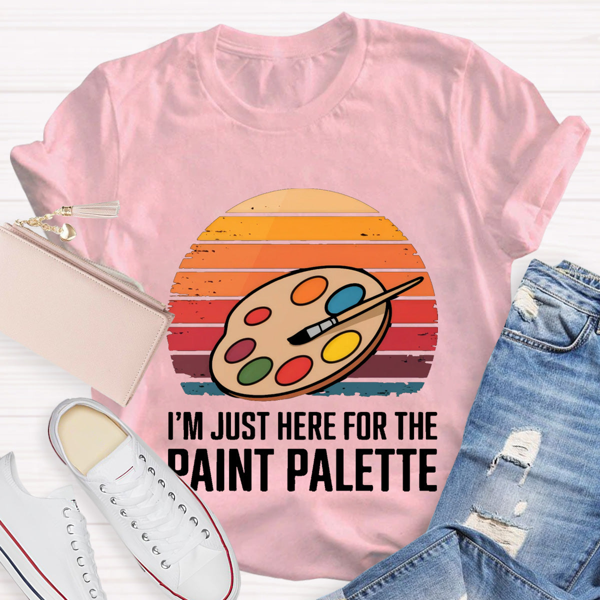 I'M Just Here For The Paint Palette Art Teacher T-Shirt