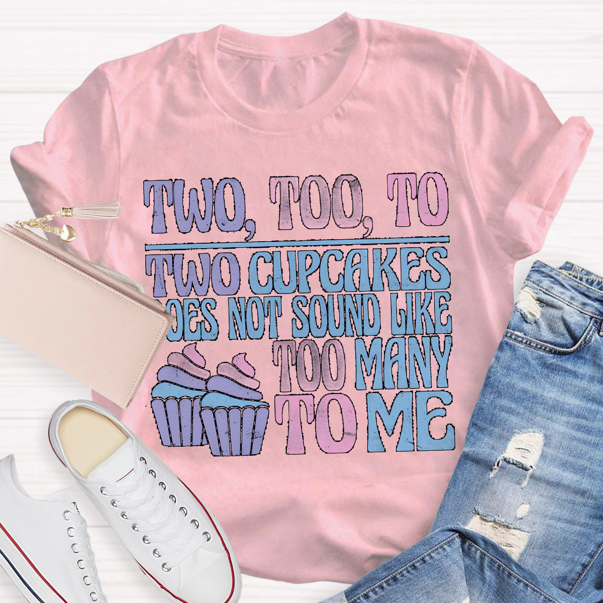 Two Too To Cup Cake Teacher T-Shirt