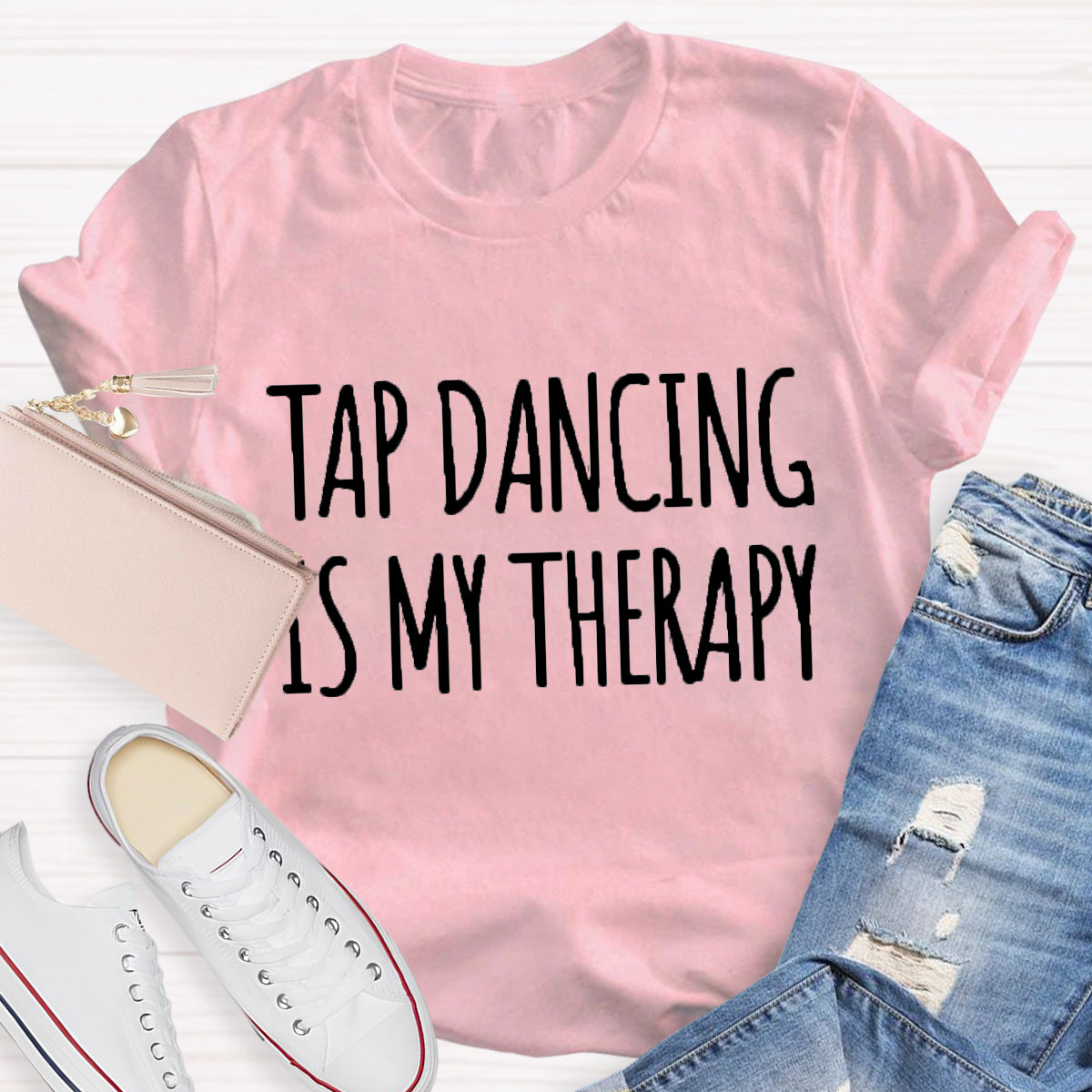 Tap Dancing Is My Therary Teacher T-Shirt