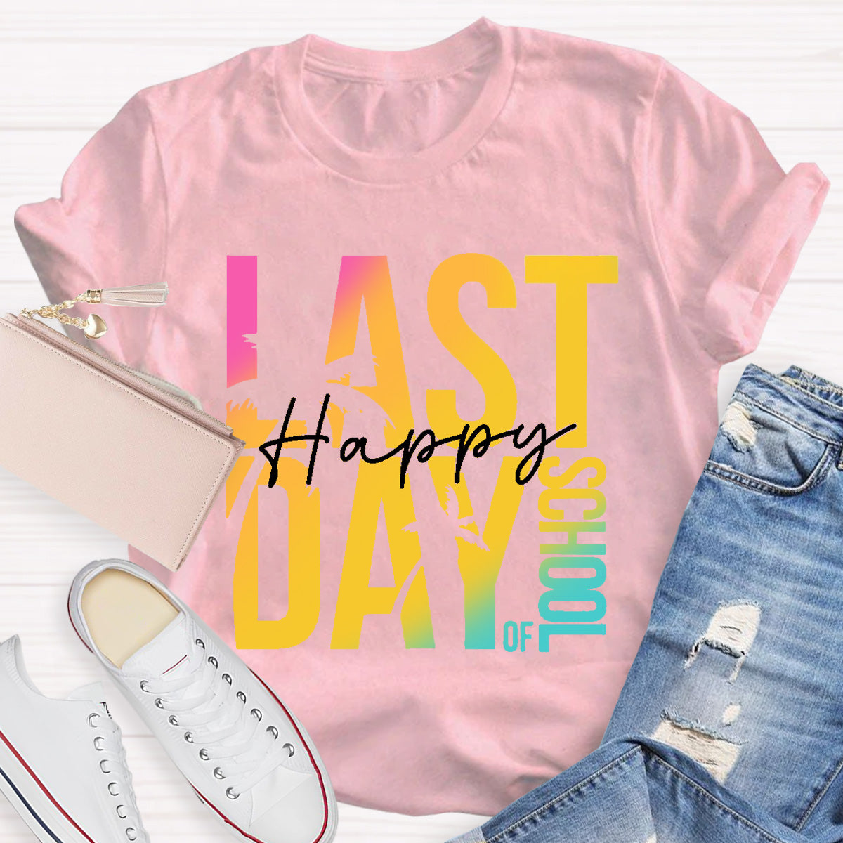 Happy Last day Of School Teacher T-Shirt