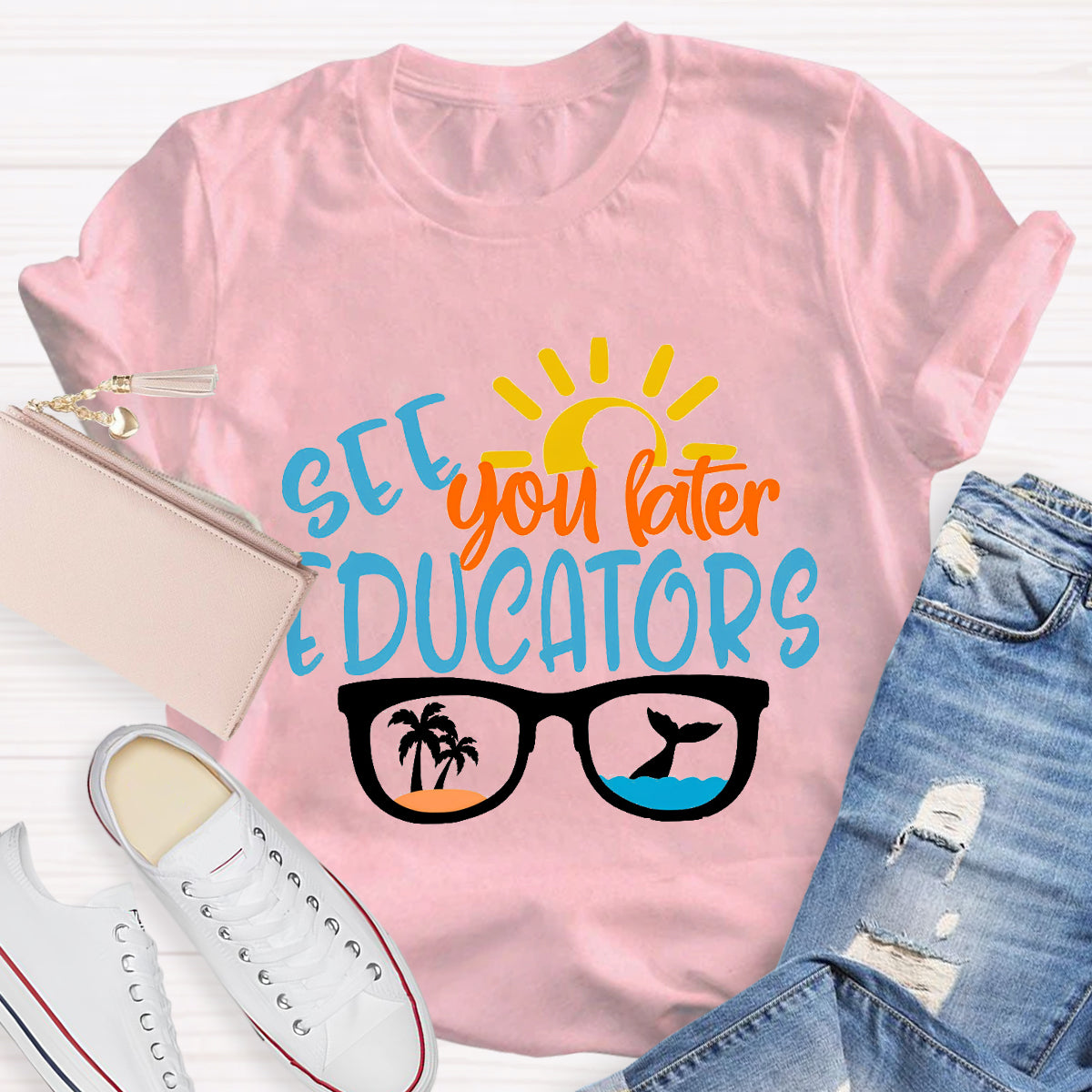 See You Later Educators T-Shirt