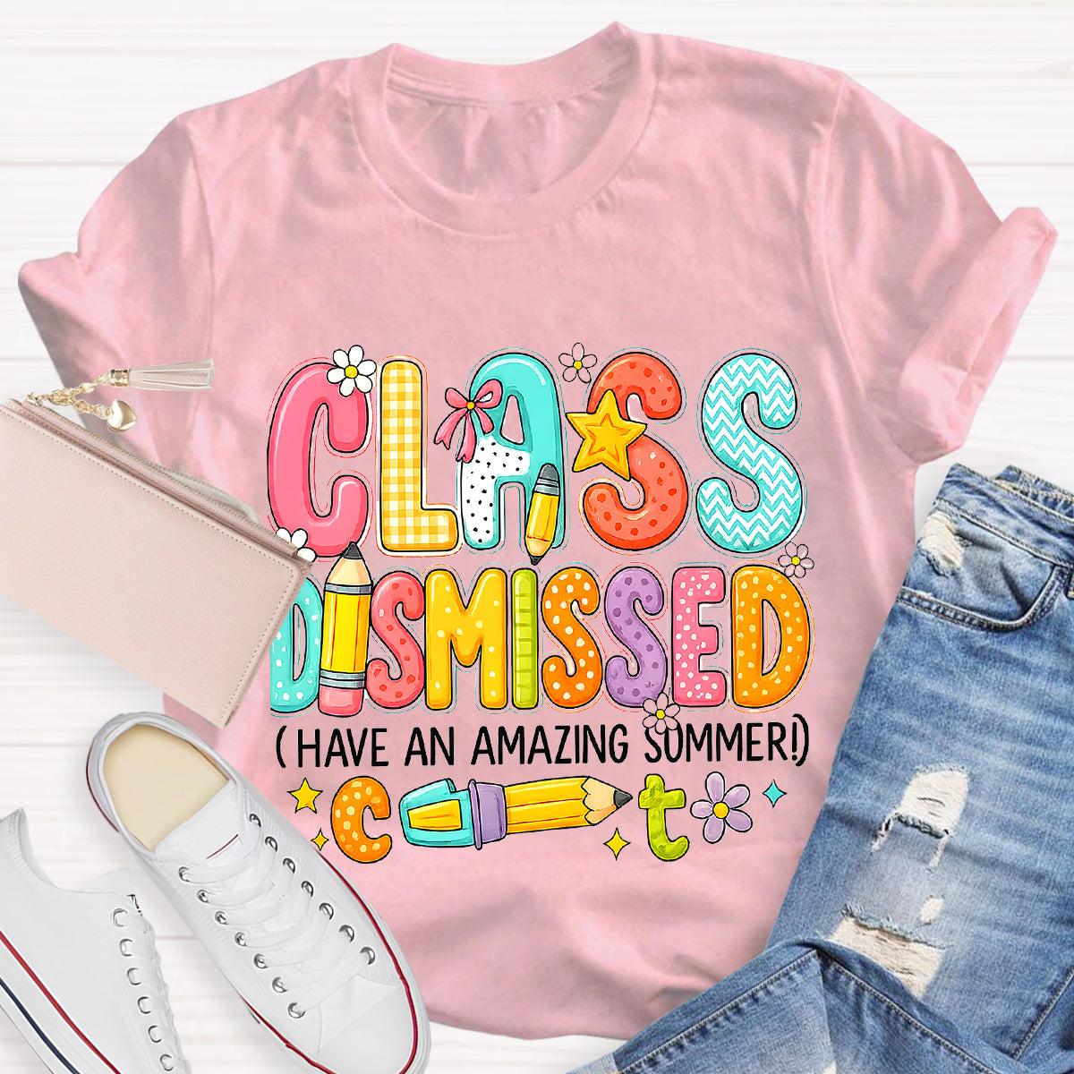 Class Dismissed Have An Amazing Summer Teacher T-Shirt