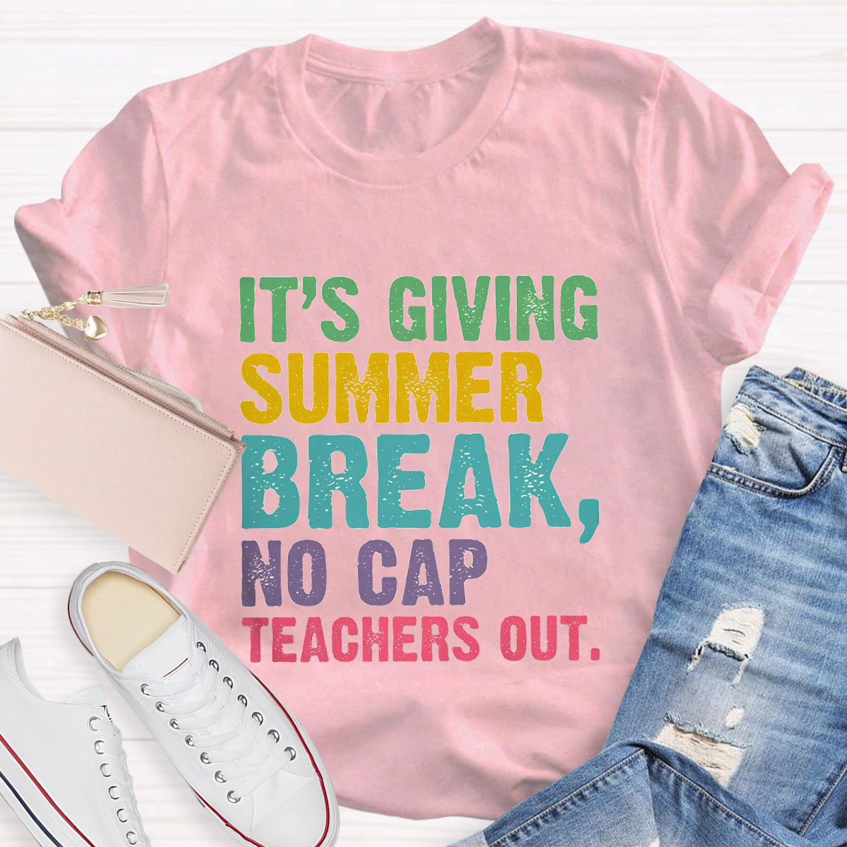 It's Giving Summer Break No Cap Teaches Out T-Shirt
