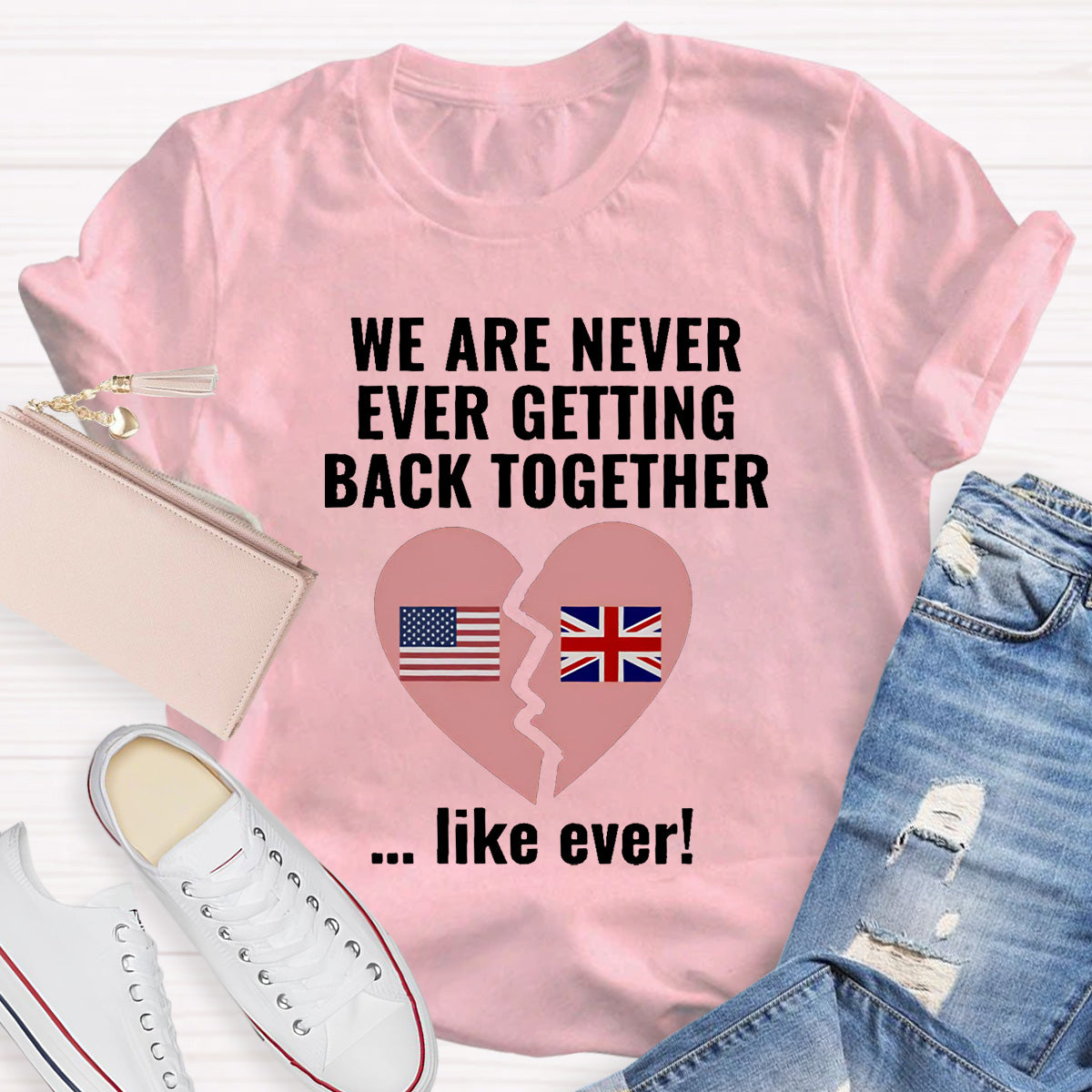 We Are Never Ever Getting Back Together Teacher T-Shirt